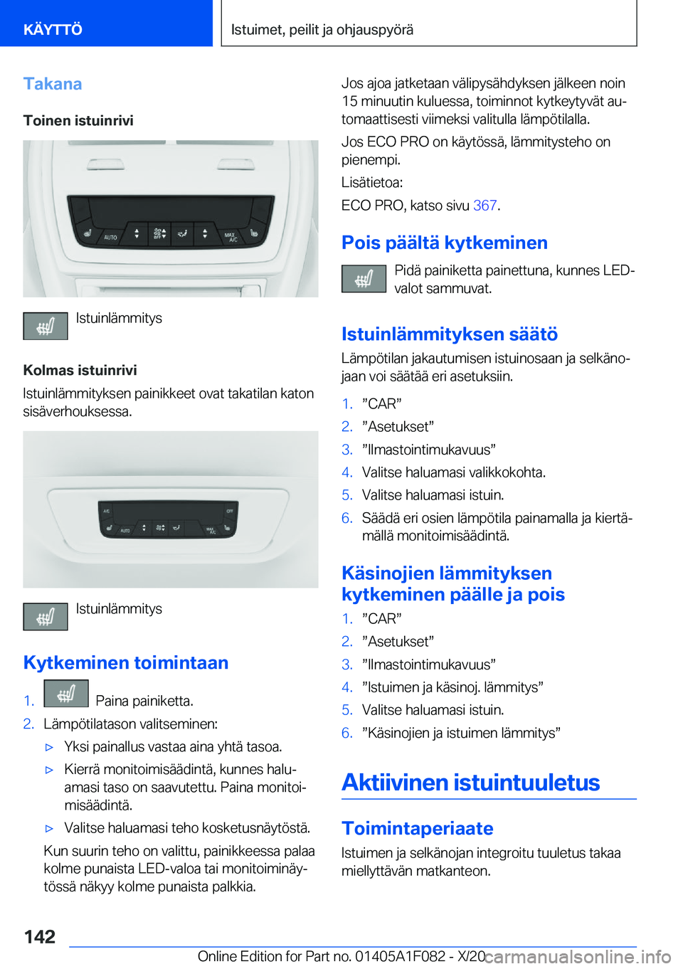 BMW X7 2021  Omistajan Käsikirja (in Finnish) �T�a�k�a�n�a
�T�o�i�n�e�n��i�s�t�u�i�n�r�i�v�i
�I�s�t�u�i�n�l�