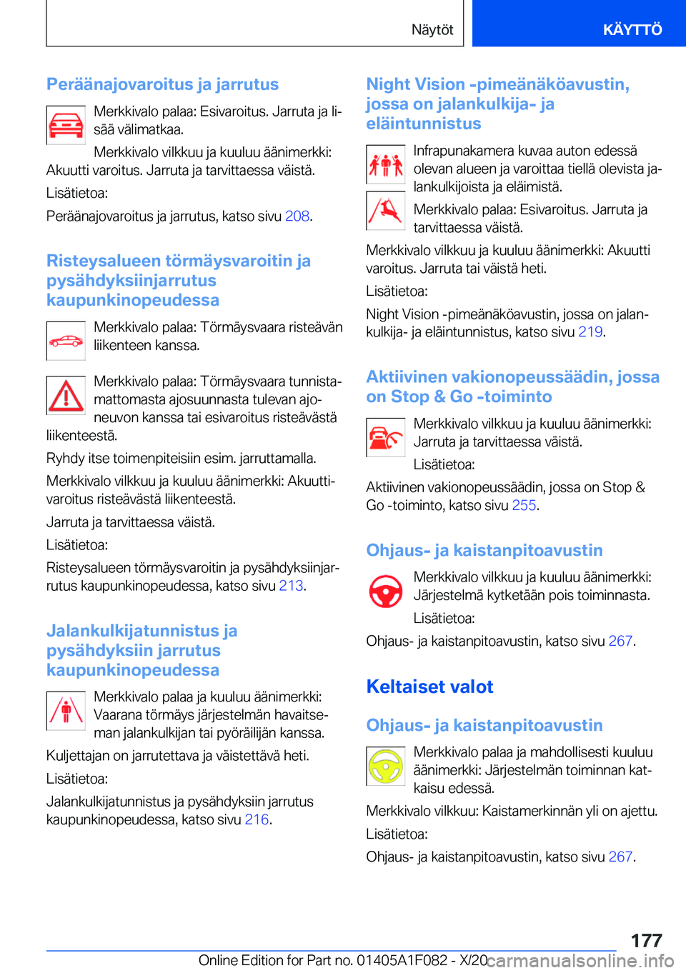 BMW X7 2021  Omistajan Käsikirja (in Finnish) �P�e�r�