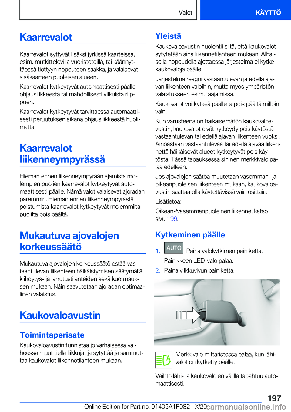 BMW X7 2021  Omistajan Käsikirja (in Finnish) �K�a�a�r�r�e�v�a�l�o�t
�K�a�a�r�r�e�v�a�l�o�t��s�y�t�t�y�v�