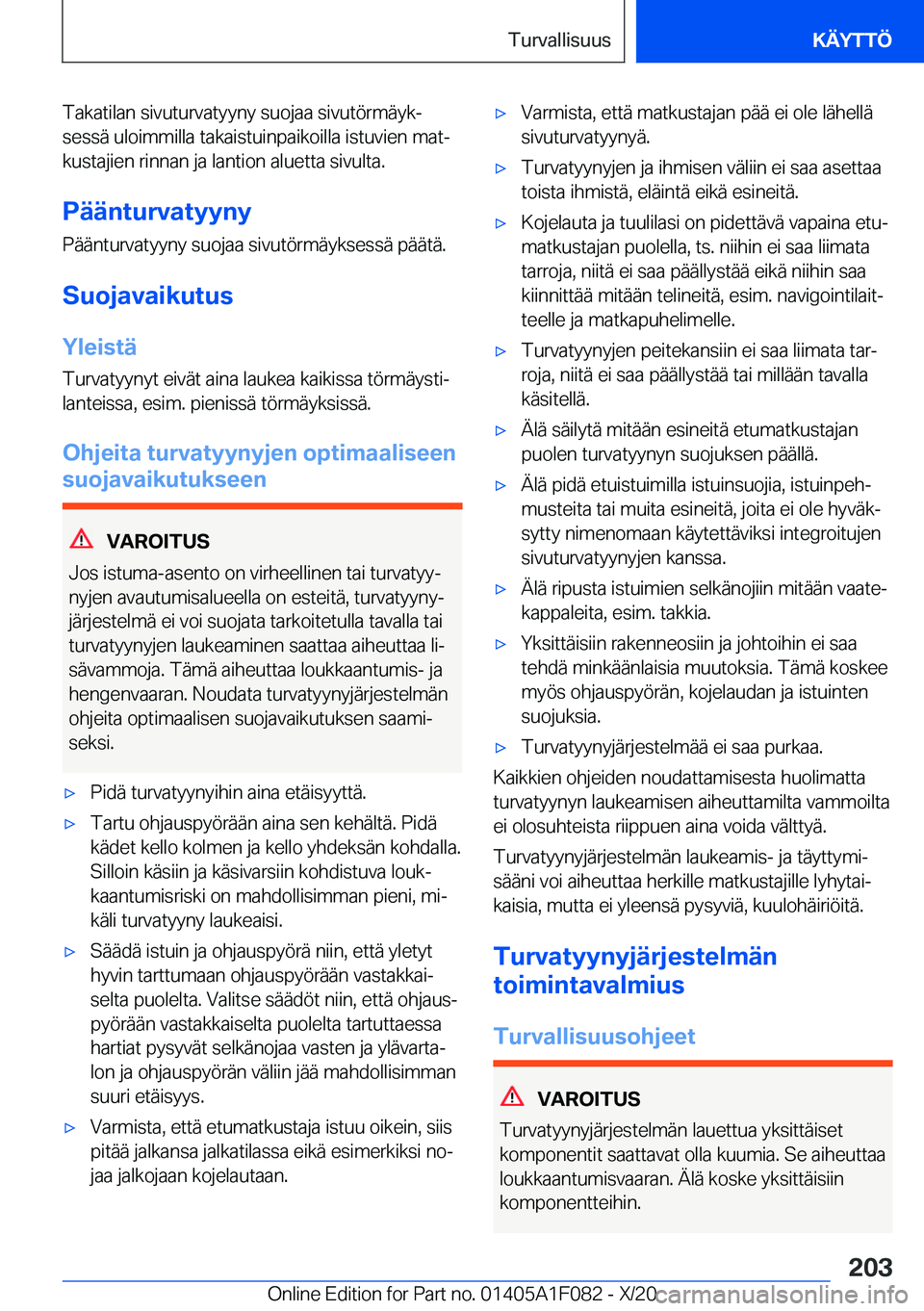 BMW X7 2021  Omistajan Käsikirja (in Finnish) �T�a�k�a�t�i�l�a�n��s�i�v�u�t�u�r�v�a�t�y�y�n�y��s�u�o�j�a�a��s�i�v�u�t�