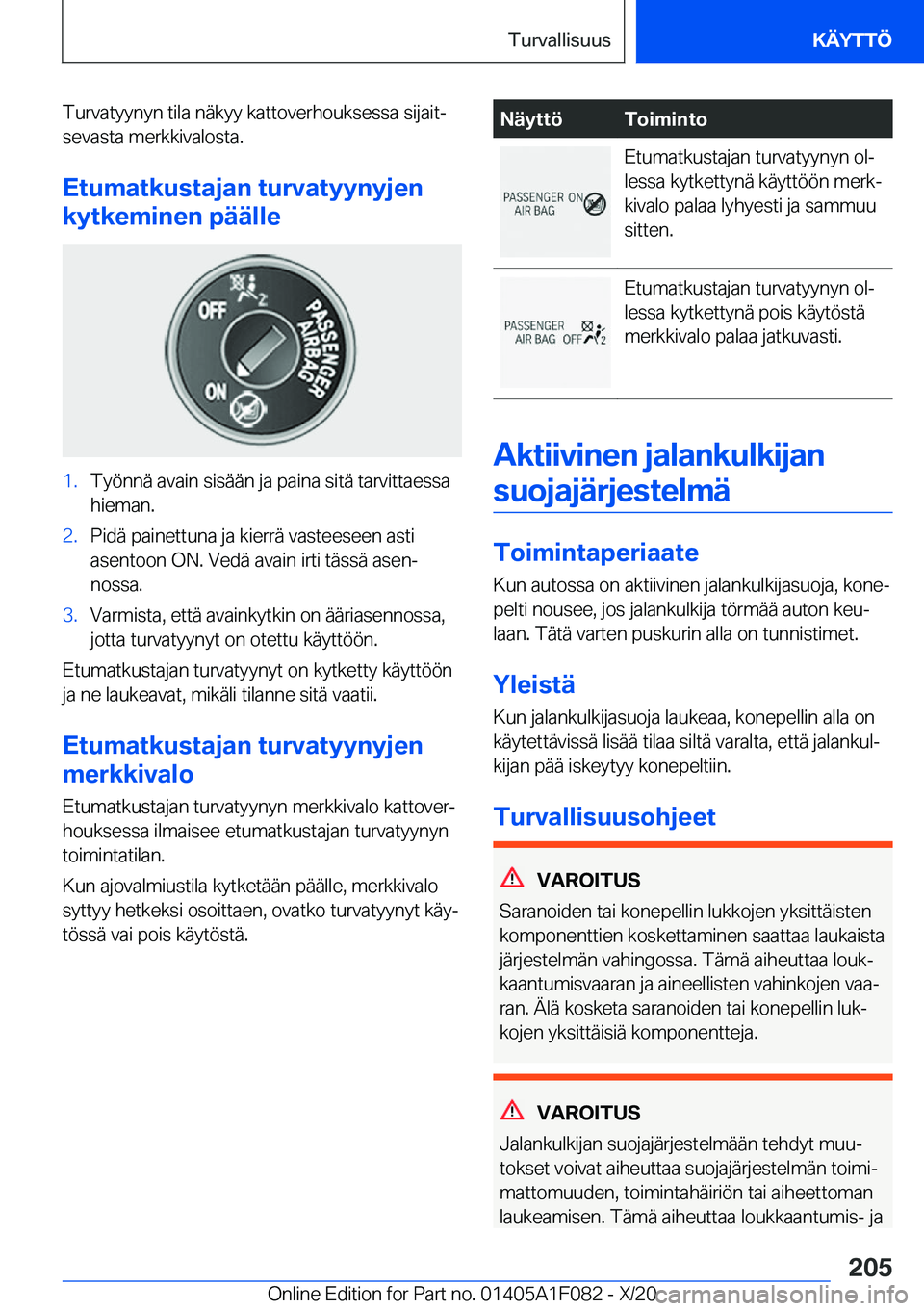 BMW X7 2021  Omistajan Käsikirja (in Finnish) �T�u�r�v�a�t�y�y�n�y�n��t�i�l�a��n�