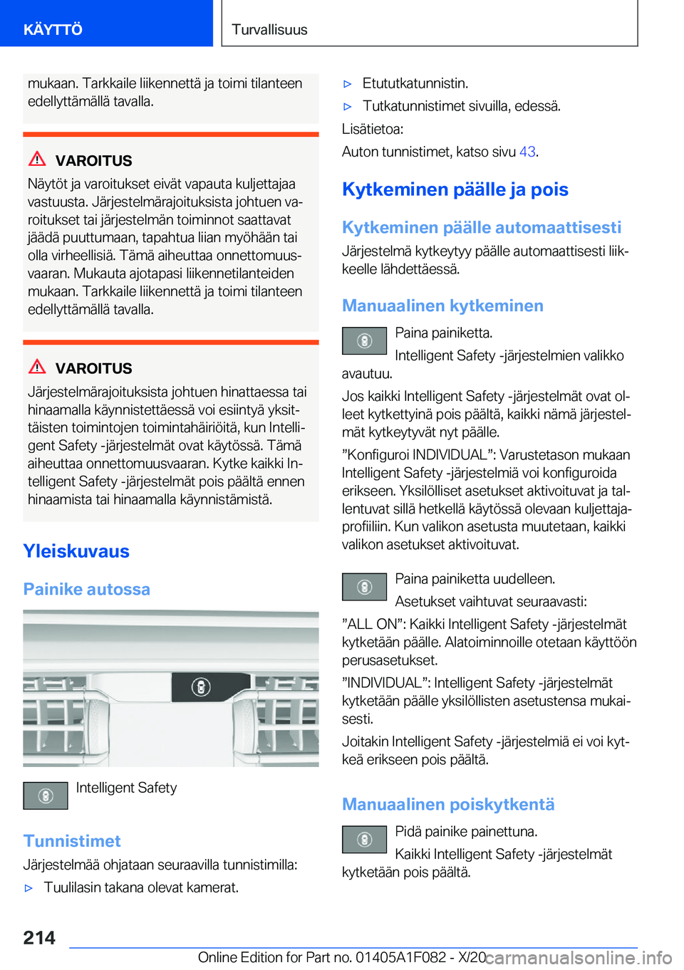BMW X7 2021  Omistajan Käsikirja (in Finnish) �m�u�k�a�a�n�.��T�a�r�k�k�a�i�l�e��l�i�i�k�e�n�n�e�t�t�