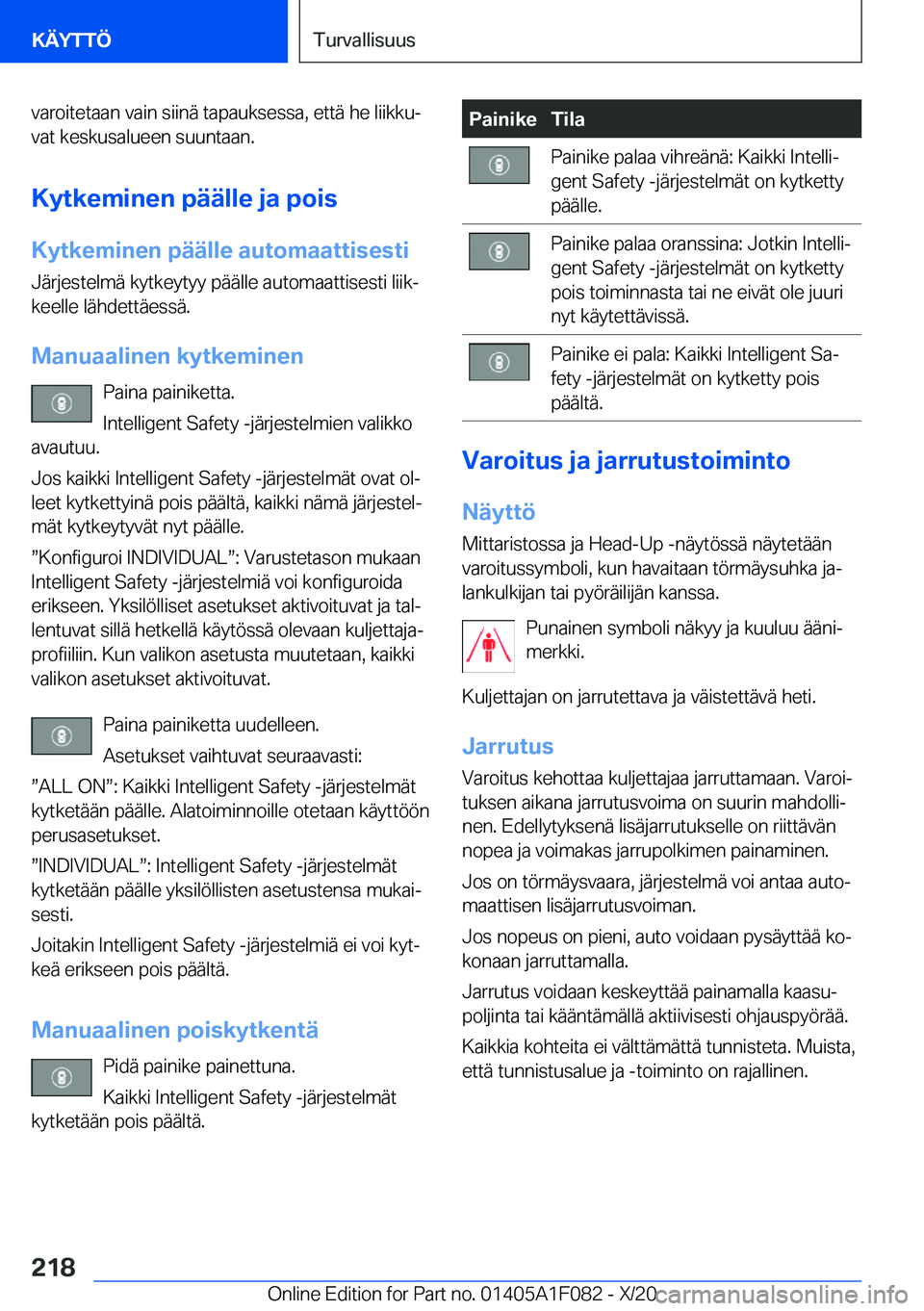 BMW X7 2021  Omistajan Käsikirja (in Finnish) �v�a�r�o�i�t�e�t�a�a�n��v�a�i�n��s�i�i�n�