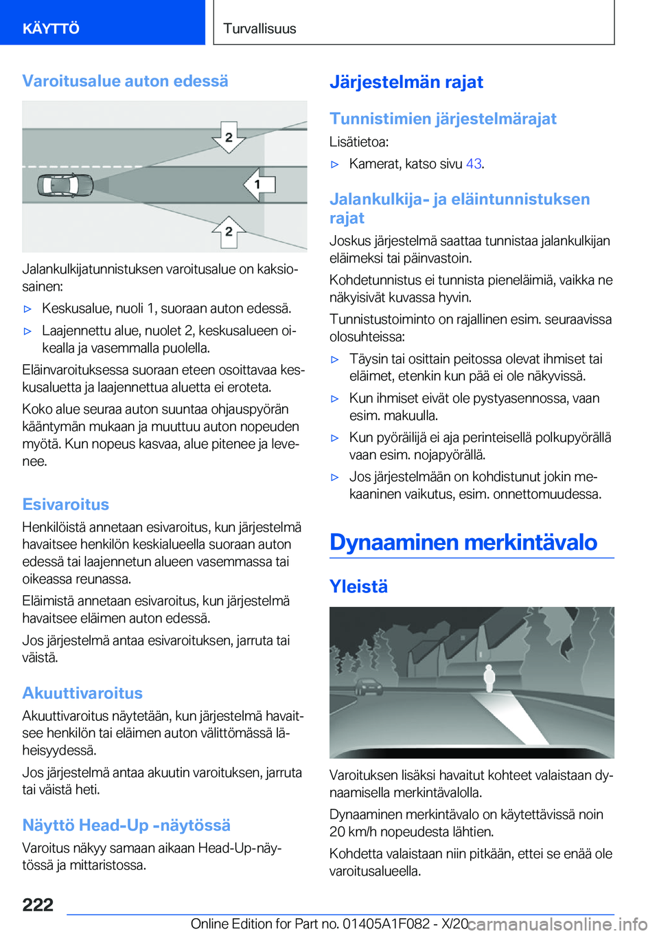 BMW X7 2021  Omistajan Käsikirja (in Finnish) �V�a�r�o�i�t�u�s�a�l�u�e��a�u�t�o�n��e�d�e�s�s�