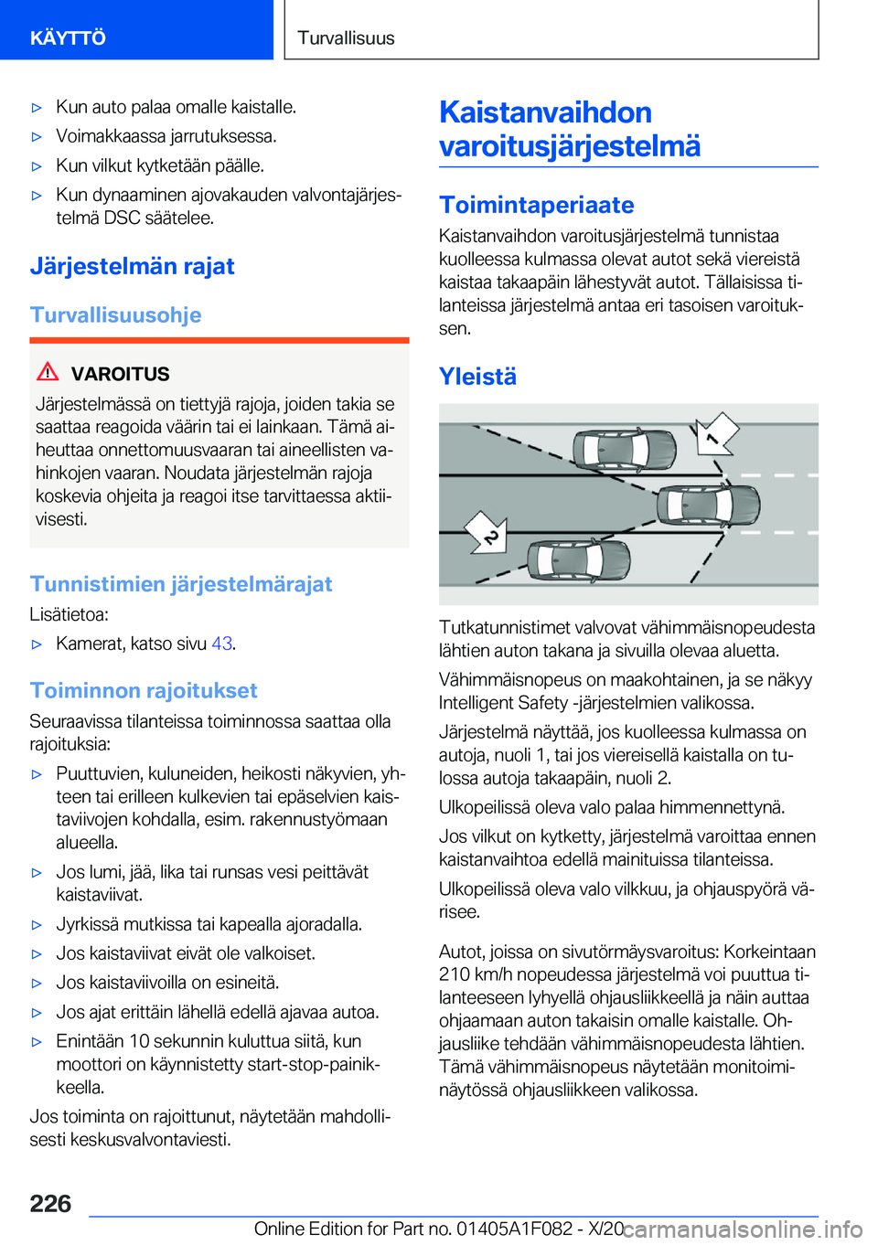 BMW X7 2021  Omistajan Käsikirja (in Finnish) 'x�K�u�n��a�u�t�o��p�a�l�a�a��o�m�a�l�l�e��k�a�i�s�t�a�l�l�e�.'x�V�o�i�m�a�k�k�a�a�s�s�a��j�a�r�r�u�t�u�k�s�e�s�s�a�.'x�K�u�n��v�i�l�k�u�t��k�y�t�k�e�t�