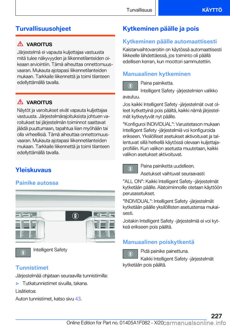 BMW X7 2021  Omistajan Käsikirja (in Finnish) �T�u�r�v�a�l�l�i�s�u�u�s�o�h�j�e�e�t
�V�A�R�O�I�T�U�S
�J�