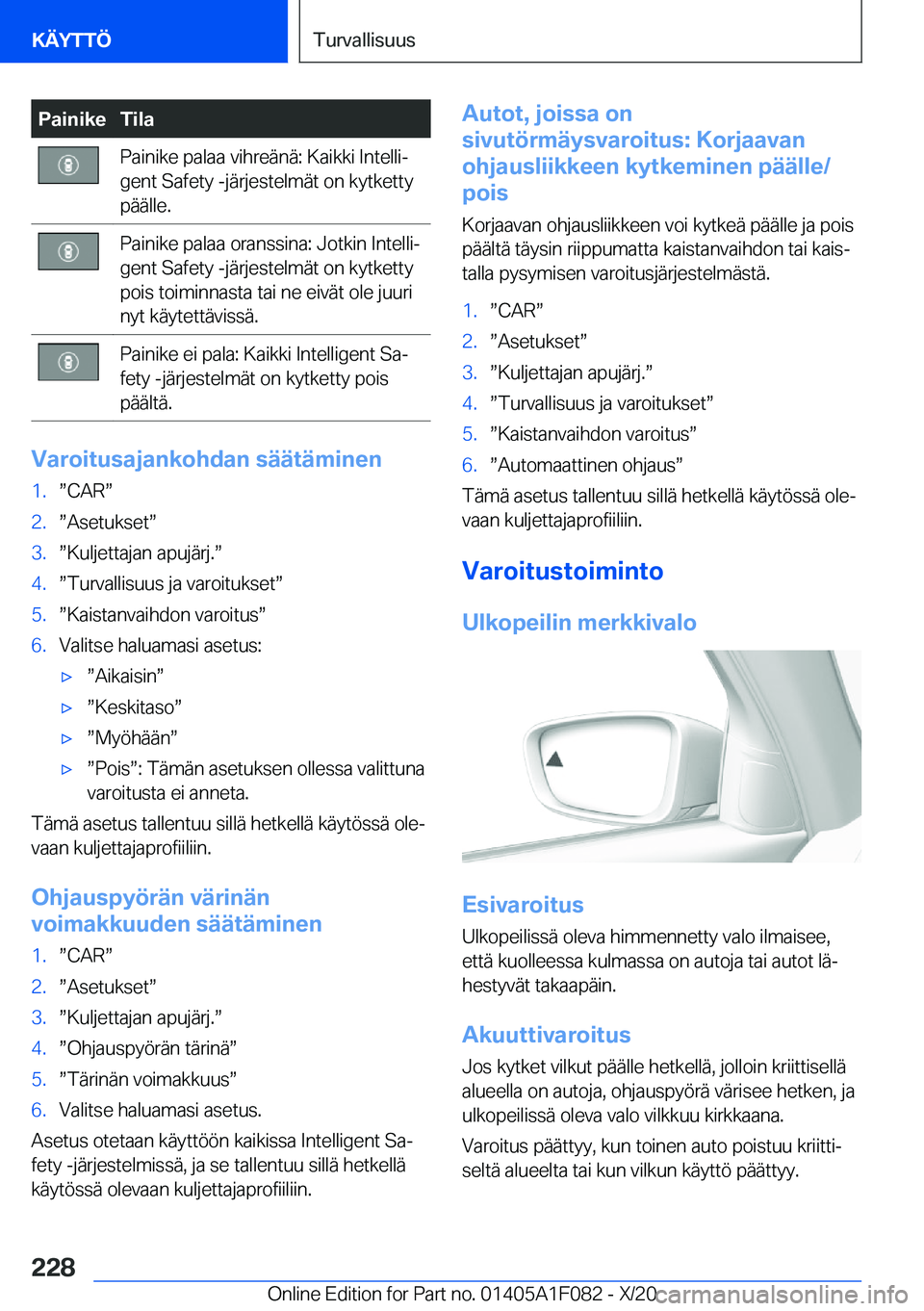 BMW X7 2021  Omistajan Käsikirja (in Finnish) �P�a�i�n�i�k�e�T�i�l�a�P�a�i�n�i�k�e��p�a�l�a�a��v�i�h�r�e�