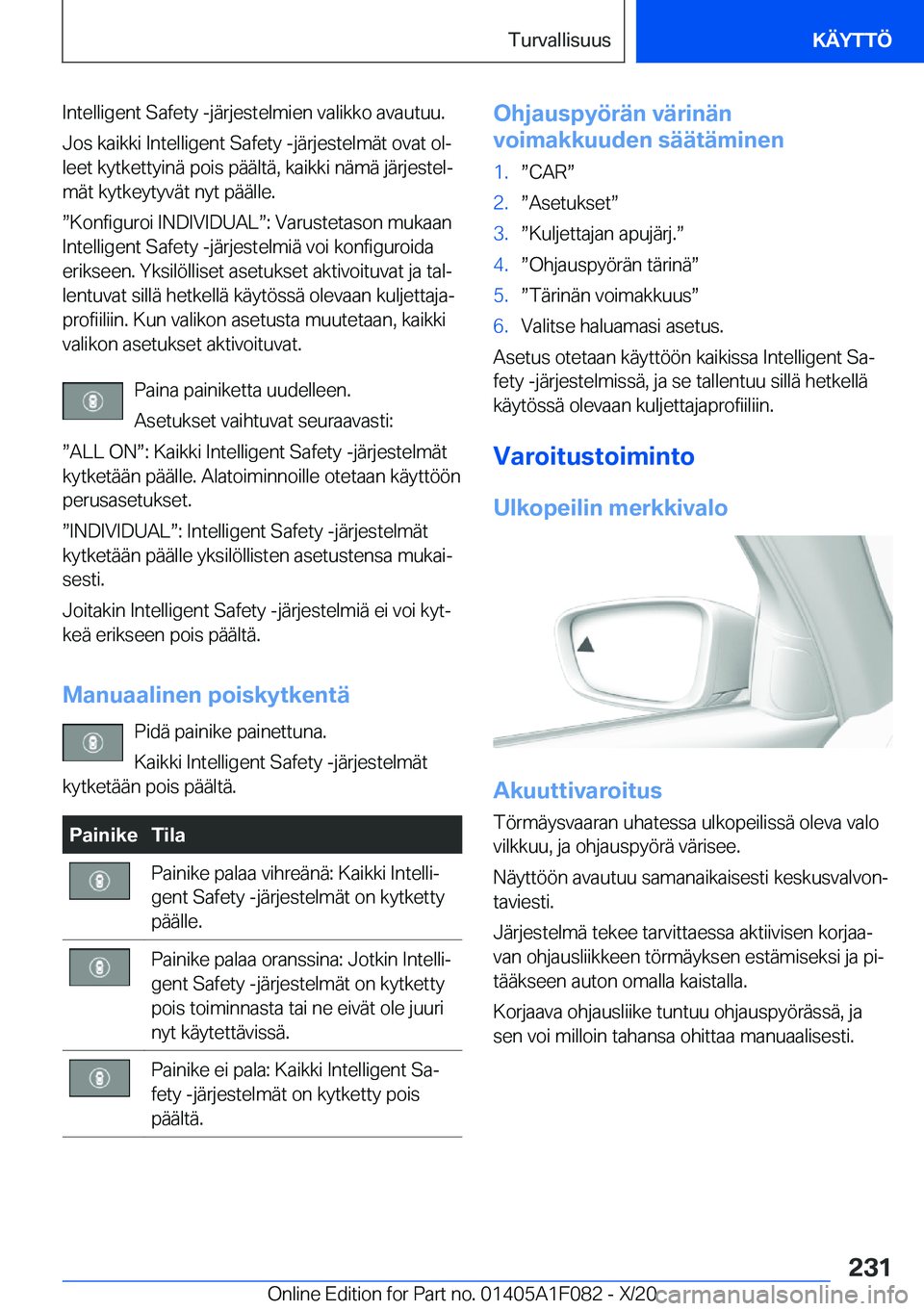 BMW X7 2021  Omistajan Käsikirja (in Finnish) �I�n�t�e�l�l�i�g�e�n�t��S�a�f�e�t�y��-�j�
