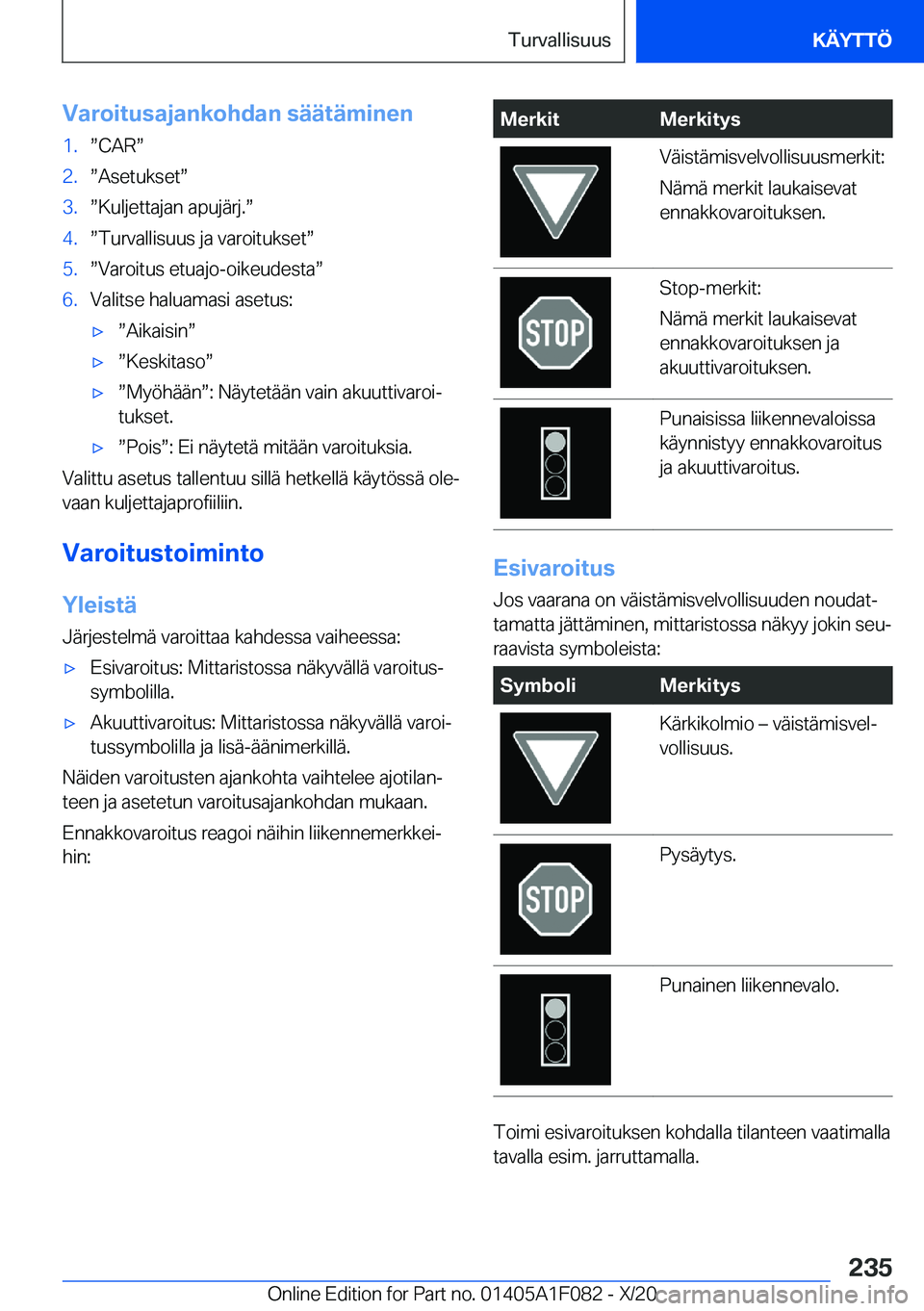 BMW X7 2021  Omistajan Käsikirja (in Finnish) �V�a�r�o�i�t�u�s�a�j�a�n�k�o�h�d�a�n��s�