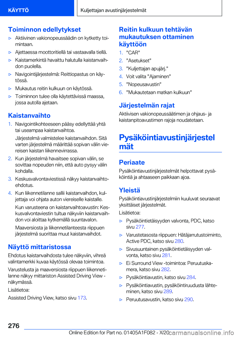 BMW X7 2021  Omistajan Käsikirja (in Finnish) �T�o�i�m�i�n�n�o�n��e�d�e�l�l�y�t�y�k�s�e�t'x�A�k�t�i�i�v�i�n�e�n��v�a�k�i�o�n�o�p�e�u�s�s�