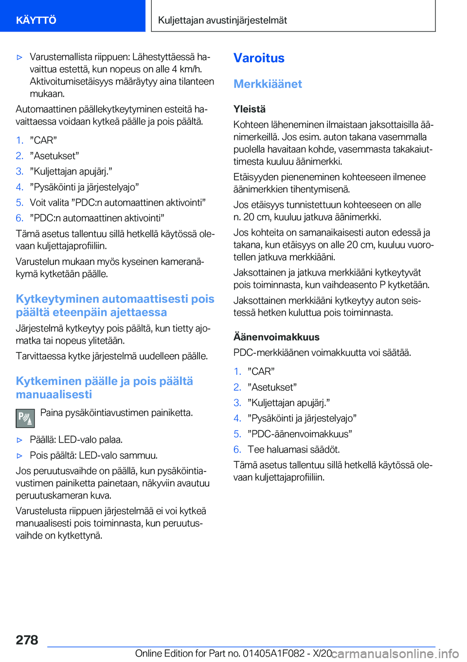 BMW X7 2021  Omistajan Käsikirja (in Finnish) 'x�V�a�r�u�s�t�e�m�a�l�l�i�s�t�a��r�i�i�p�p�u�e�n�:��L�