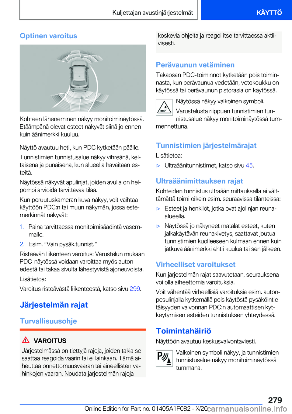 BMW X7 2021  Omistajan Käsikirja (in Finnish) �O�p�t�i�n�e�n��v�a�r�o�i�t�u�s
�K�o�h�t�e�e�n��l�