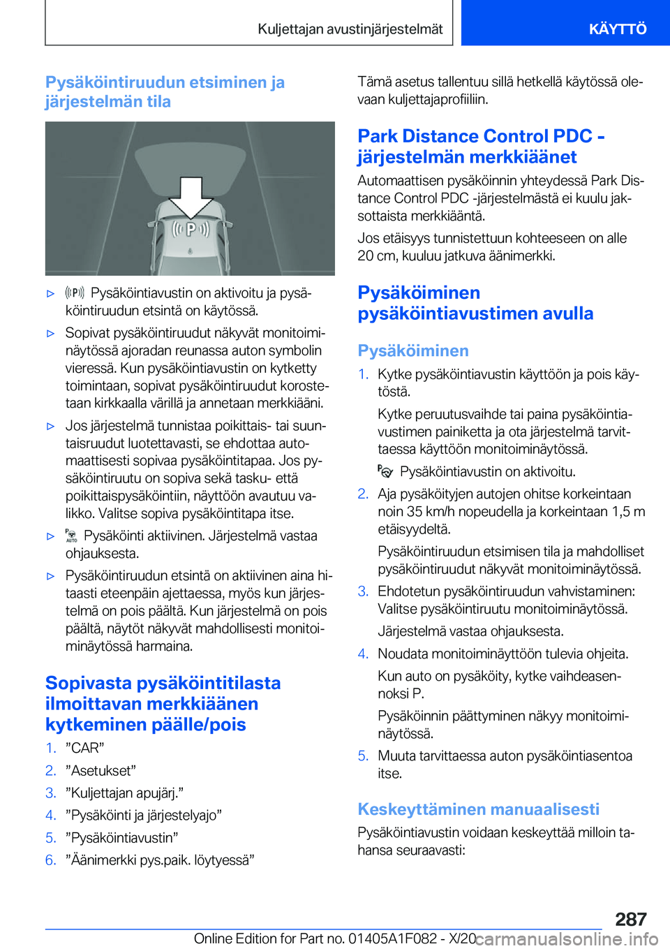 BMW X7 2021  Omistajan Käsikirja (in Finnish) �P�y�s�