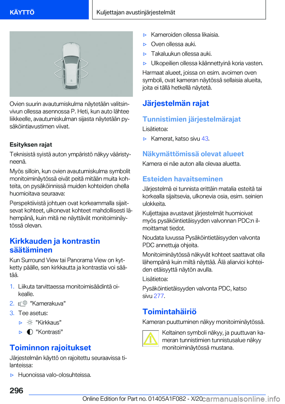 BMW X7 2021  Omistajan Käsikirja (in Finnish) �O�v�i�e�n��s�u�u�r�i�n��a�v�a�u�t�u�m�i�s�k�u�l�m�a��n�