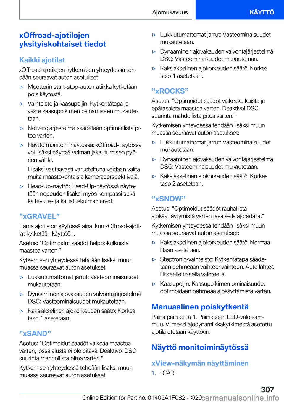 BMW X7 2021  Omistajan Käsikirja (in Finnish) �x�O�f�f�r�o�a�d�-�a�j�o�t�i�l�o�j�e�n
�y�k�s�i�t�y�i�s�k�o�h�t�a�i�s�e�t��t�i�e�d�o�t
�K�a�i�k�k�i��a�j�o�t�i�l�a�t
�x�O�f�f�r�o�a�d�-�a�j�o�t�i�l�o�j�e�n��k�y�t�k�e�m�i�s�e�n��y�h�t�e�y�d�e�s�s�