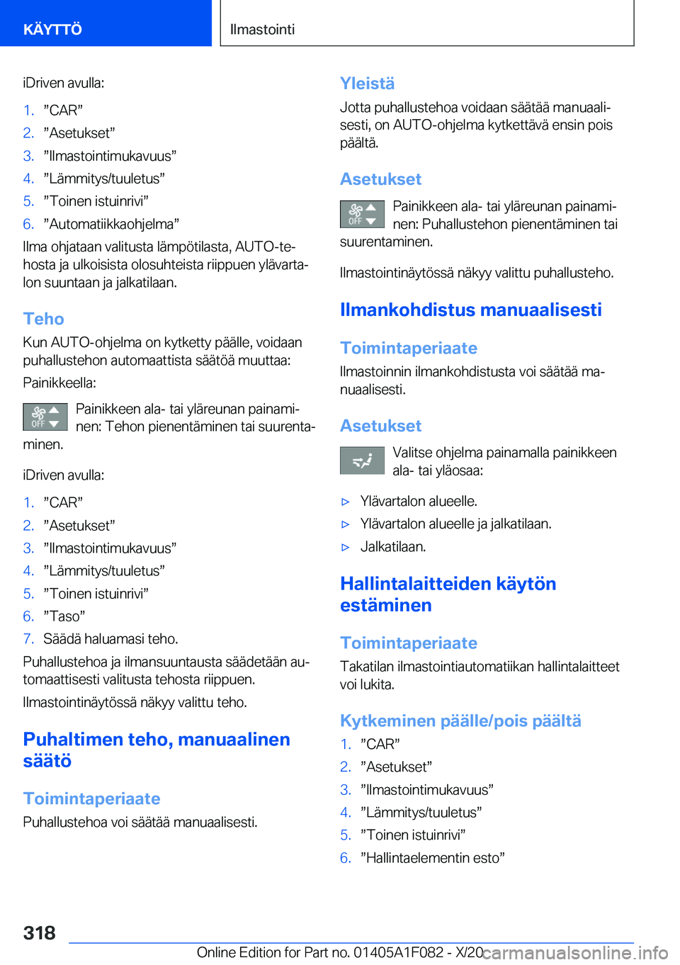 BMW X7 2021  Omistajan Käsikirja (in Finnish) �i�D�r�i�v�e�n��a�v�u�l�l�a�:�1�.w�C�A�Rw�2�.w�A�s�e�t�u�k�s�e�tw�3�.w�I�l�m�a�s�t�o�i�n�t�i�m�u�k�a�v�u�u�sw�4�.w�L�
