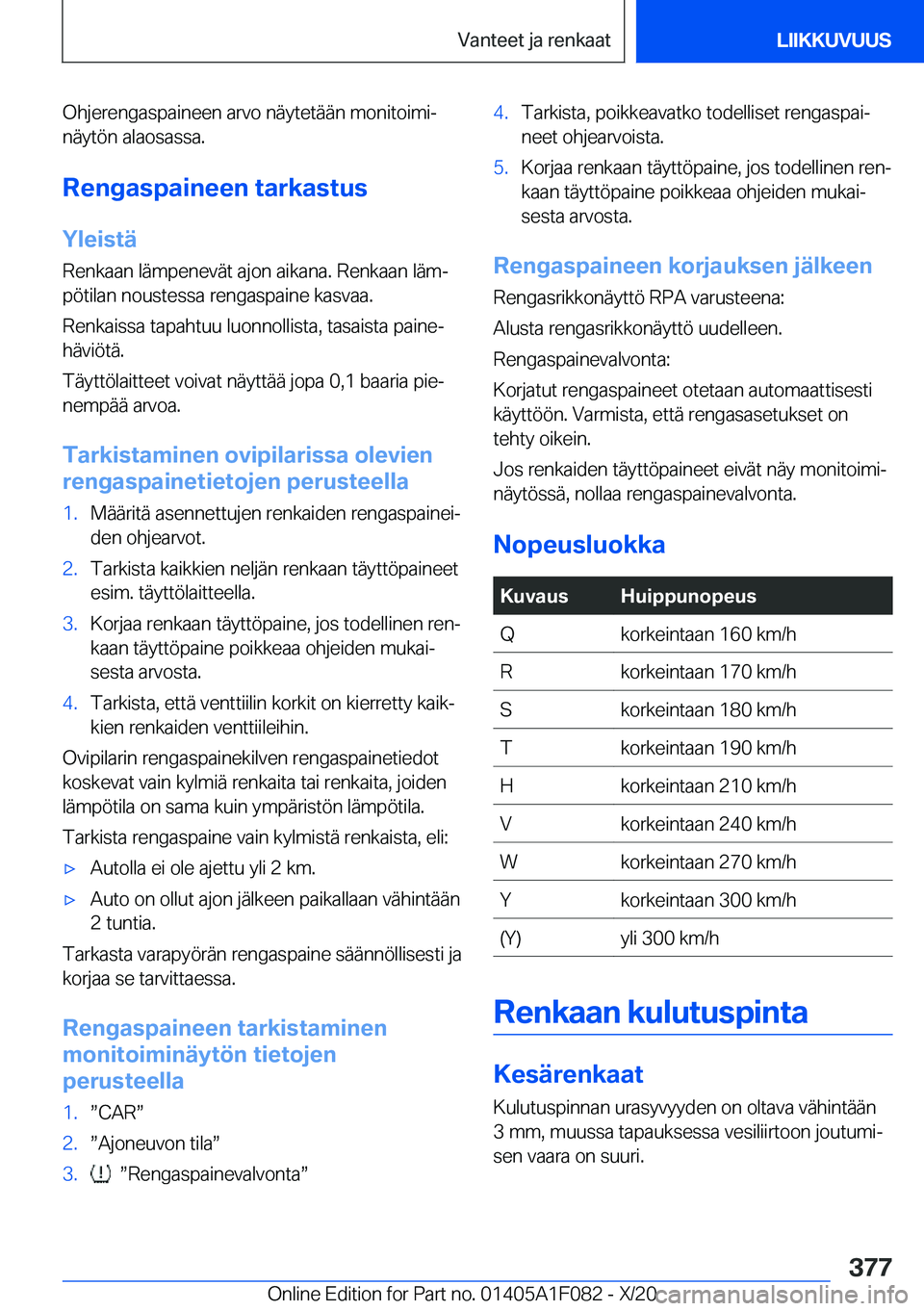 BMW X7 2021  Omistajan Käsikirja (in Finnish) �O�h�j�e�r�e�n�g�a�s�p�a�i�n�e�e�n��a�r�v�o��n�