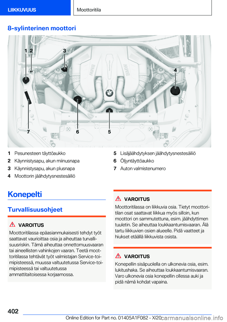BMW X7 2021  Omistajan Käsikirja (in Finnish) �8�-�s�y�l�i�n�t�e�r�i�n�e�n��m�o�o�t�t�o�r�i�1�P�e�s�u�n�e�s�t�e�e�n��t�