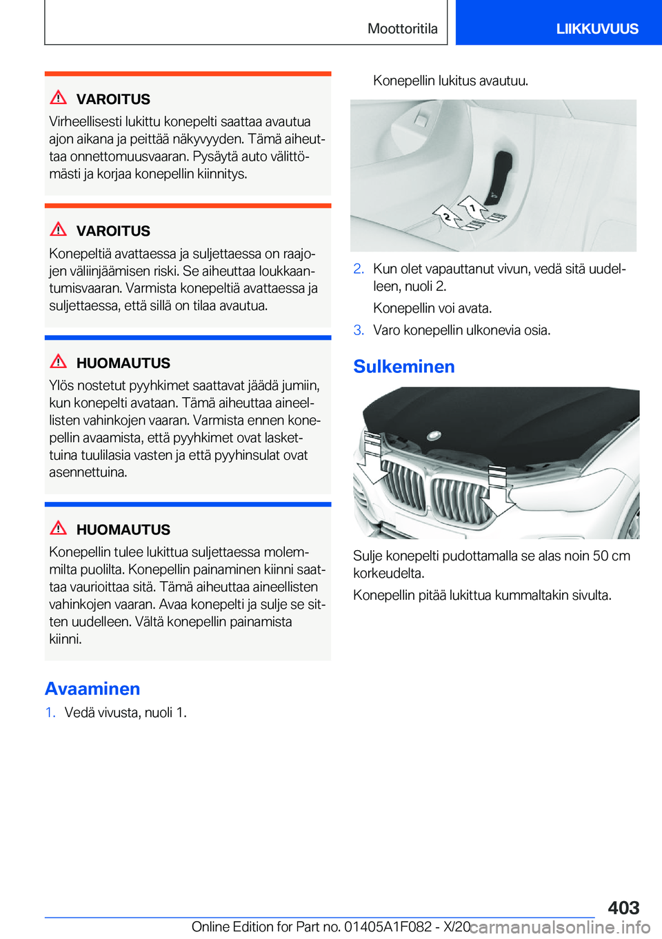 BMW X7 2021  Omistajan Käsikirja (in Finnish) �V�A�R�O�I�T�U�S
�V�i�r�h�e�e�l�l�i�s�e�s�t�i��l�u�k�i�t�t�u��k�o�n�e�p�e�l�t�i��s�a�a�t�t�a�a��a�v�a�u�t�u�a �a�j�o�n��a�i�k�a�n�a��j�a��p�e�i�t�t�