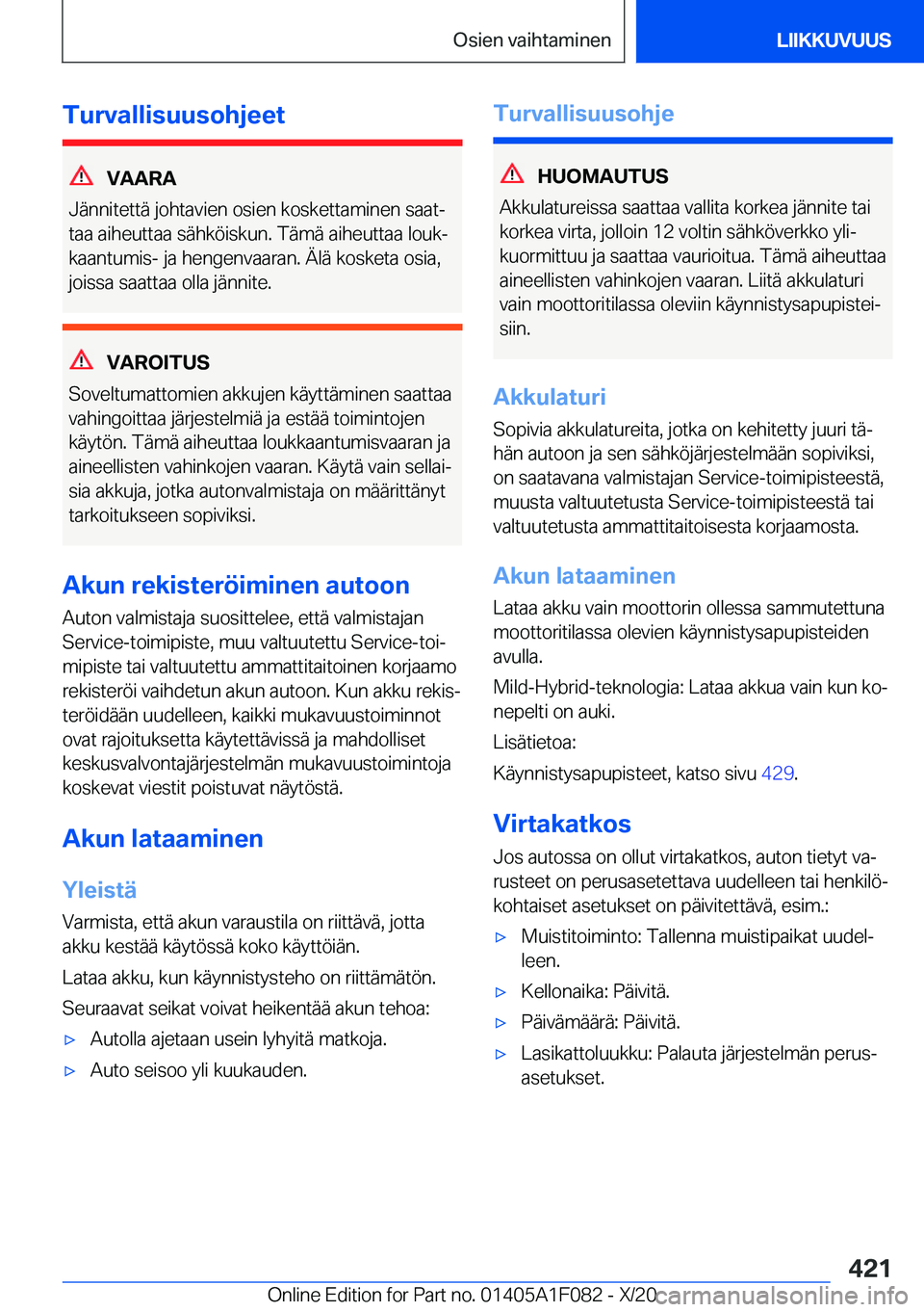 BMW X7 2021  Omistajan Käsikirja (in Finnish) �T�u�r�v�a�l�l�i�s�u�u�s�o�h�j�e�e�t
�V�A�A�R�A
�J�