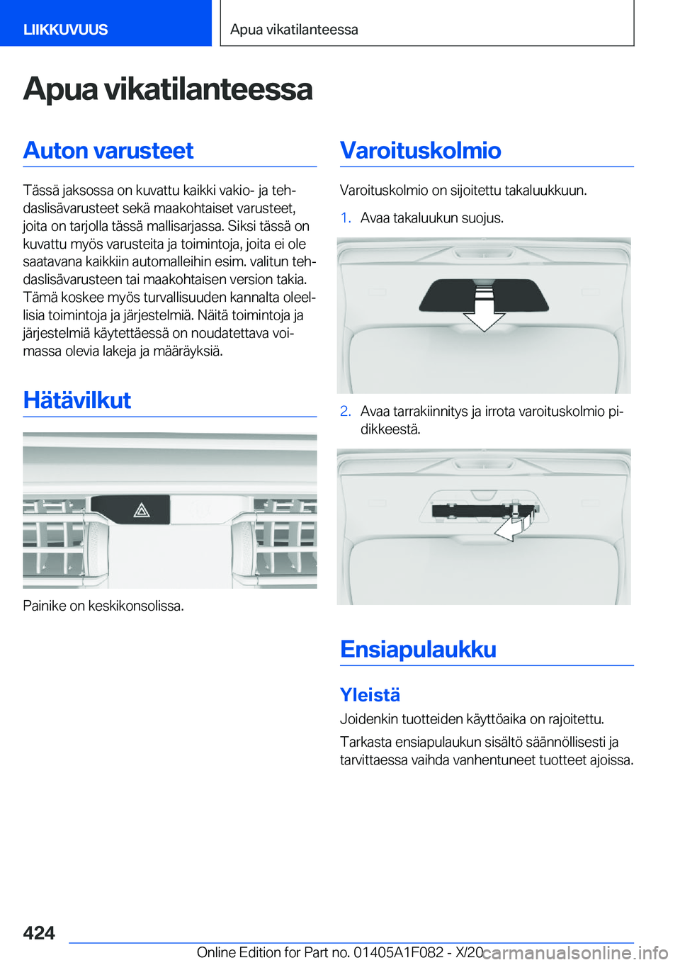 BMW X7 2021  Omistajan Käsikirja (in Finnish) �A�p�u�a��v�i�k�a�t�i�l�a�n�t�e�e�s�s�a�A�u�t�o�n��v�a�r�u�s�t�e�e�t
�T�