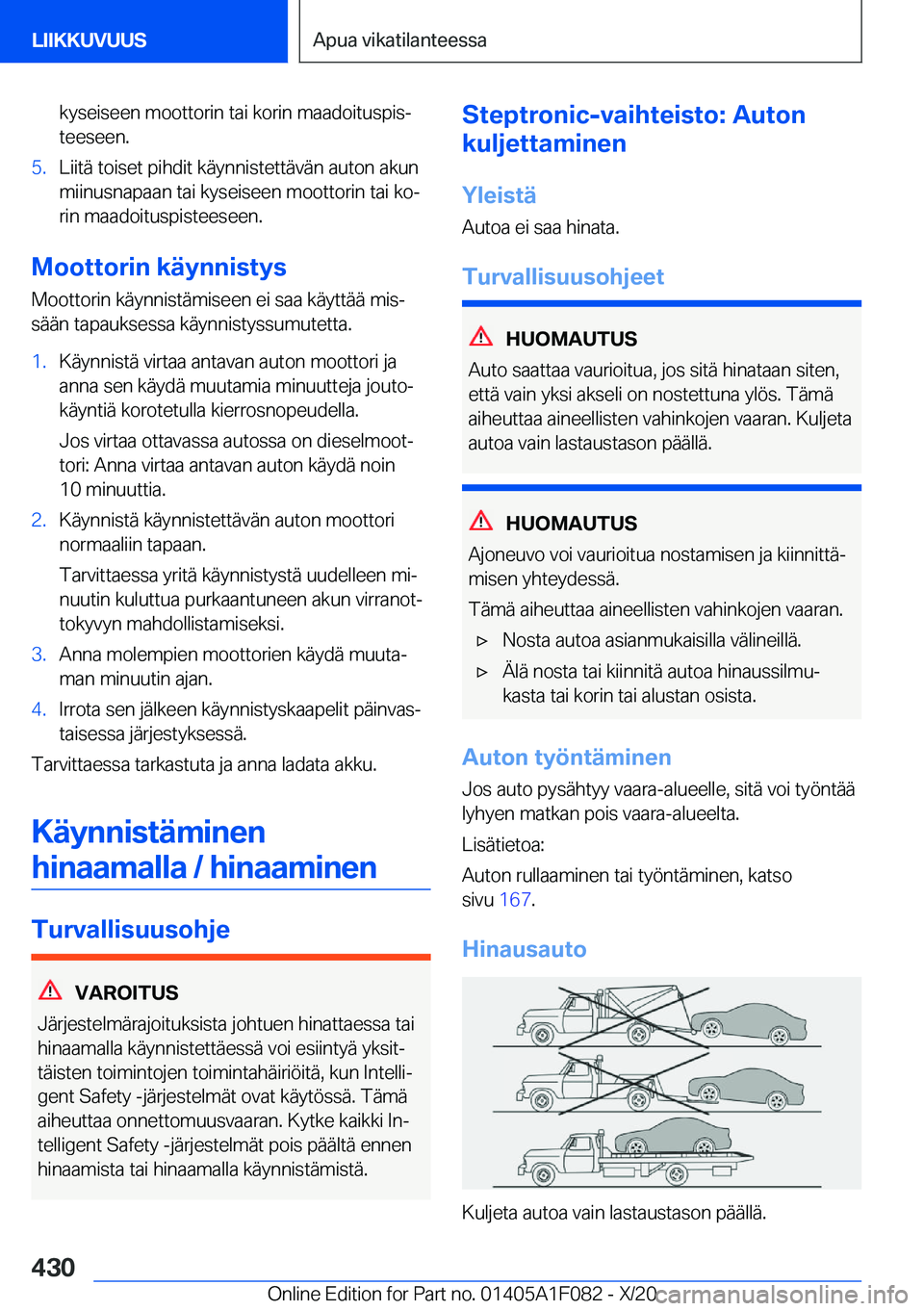 BMW X7 2021  Omistajan Käsikirja (in Finnish) �k�y�s�e�i�s�e�e�n��m�o�o�t�t�o�r�i�n��t�a�i��k�o�r�i�n��m�a�a�d�o�i�t�u�s�p�i�sj�t�e�e�s�e�e�n�.�5�.�L�i�i�t�