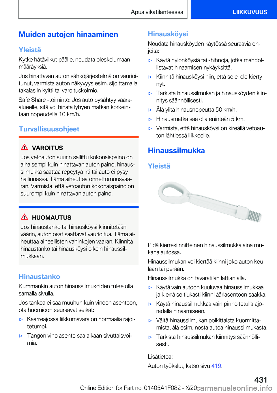 BMW X7 2021  Omistajan Käsikirja (in Finnish) �M�u�i�d�e�n��a�u�t�o�j�e�n��h�i�n�a�a�m�i�n�e�n
�Y�l�e�i�s�t�