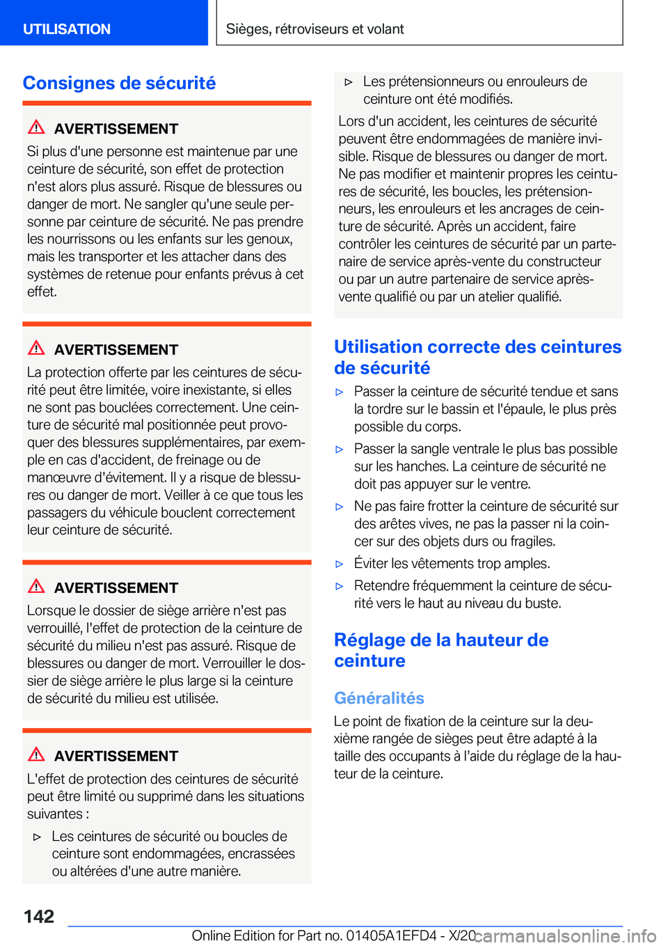 BMW X7 2021  Notices Demploi (in French) �C�o�n�s�i�g�n�e�s��d�e��s�é�c�u�r�i�t�é
�A�V�E�R�T�I�S�S�E�M�E�N�T
�S�i��p�l�u�s��d�'�u�n�e��p�e�r�s�o�n�n�e��e�s�t��m�a�i�n�t�e�n�u�e��p�a�r��u�n�e
�c�e�i�n�t�u�r�e��d�e��s�é�c�u�r