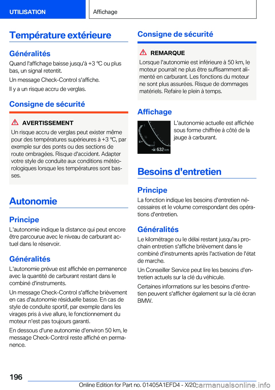 BMW X7 2021  Notices Demploi (in French) �T�e�m�p�é�r�a�t�u�r�e��e�x�t�é�r�i�e�u�r�e
�G�é�n�é�r�a�l�i�t�é�s
�Q�u�a�n�d��l�'�a�f�f�i�c�h�a�g�e��b�a�i�s�s�e��j�u�s�q�u�'�
