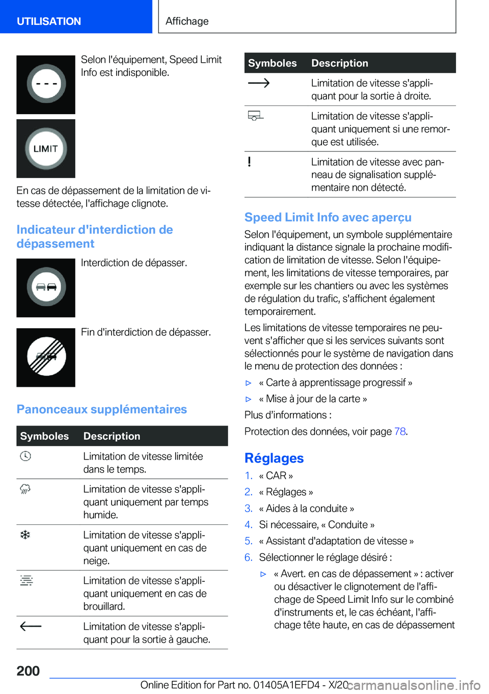 BMW X7 2021  Notices Demploi (in French) �S�e�l�o�n��l�'�é�q�u�i�p�e�m�e�n�t�,��S�p�e�e�d��L�i�m�i�t�I�n�f�o��e�s�t��i�n�d�i�s�p�o�n�i�b�l�e�.
�E�n��c�a�s��d�e��d�é�p�a�s�s�e�m�e�n�t��d�e��l�a��l�i�m�i�t�a�t�i�o�n��d�e��v�