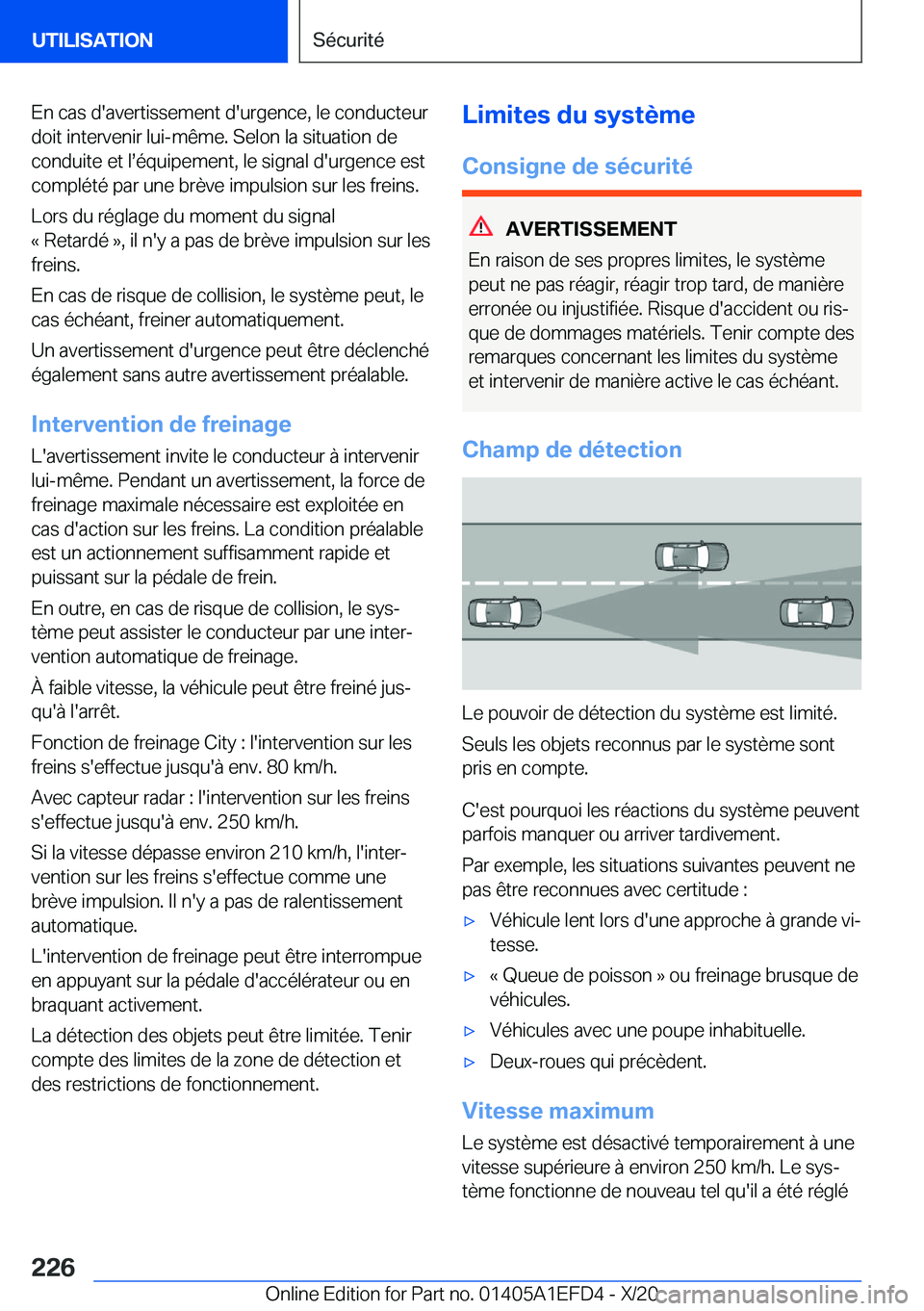 BMW X7 2021  Notices Demploi (in French) �E�n��c�a�s��d�'�a�v�e�r�t�i�s�s�e�m�e�n�t��d�'�u�r�g�e�n�c�e�,��l�e��c�o�n�d�u�c�t�e�u�r�d�o�i�t��i�n�t�e�r�v�e�n�i�r��l�u�i�-�m�ê�m�e�.��S�e�l�o�n��l�a��s�i�t�u�a�t�i�o�n��d�e
�c