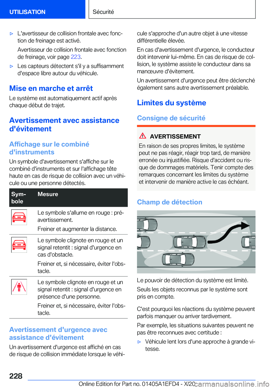 BMW X7 2021  Notices Demploi (in French) 'x�L�'�a�v�e�r�t�i�s�s�e�u�r��d�e��c�o�l�l�i�s�i�o�n��f�r�o�n�t�a�l�e��a�v�e�c��f�o�n�cj
�t�i�o�n��d�e��f�r�e�i�n�a�g�e��e�s�t��a�c�t�i�v�é�.
�A�v�e�r�t�i�s�s�e�u�r��d�e��c�o�l�l�