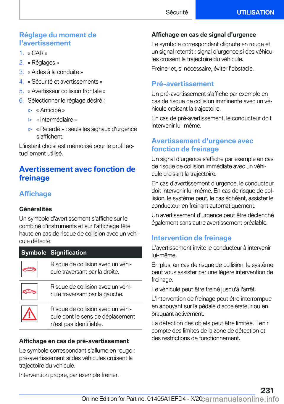 BMW X7 2021  Notices Demploi (in French) �R�é�g�l�a�g�e��d�u��m�o�m�e�n�t��d�e
�l�'�a�v�e�r�t�i�s�s�e�m�e�n�t�1�.�k��C�A�R��{�2�.�k��R�é�g�l�a�g�e�s��{�3�.�k��A�i�d�e�s��