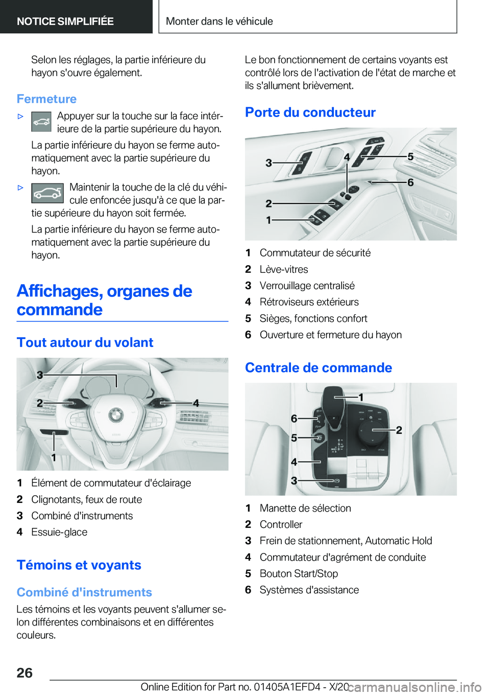 BMW X7 2021  Notices Demploi (in French) �S�e�l�o�n��l�e�s��r�é�g�l�a�g�e�s�,��l�a��p�a�r�t�i�e��i�n�f�é�r�i�e�u�r�e��d�u�h�a�y�o�n��s�'�o�u�v�r�e��é�g�a�l�e�m�e�n�t�.
�F�e�r�m�e�t�u�r�e
'x�A�p�p�u�y�e�r��s�u�r��l�a��t�