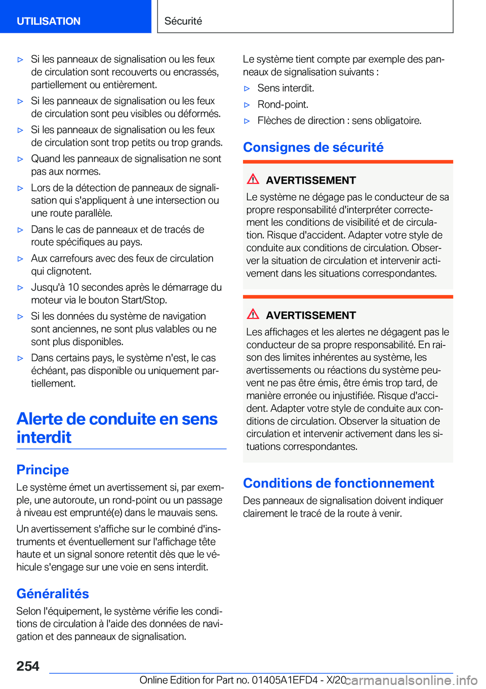 BMW X7 2021  Notices Demploi (in French) 'x�S�i��l�e�s��p�a�n�n�e�a�u�x��d�e��s�i�g�n�a�l�i�s�a�t�i�o�n��o�u��l�e�s��f�e�u�x�d�e��c�i�r�c�u�l�a�t�i�o�n��s�o�n�t��r�e�c�o�u�v�e�r�t�s��o�u��e�n�c�r�a�s�s�é�s�,
�p�a�r�t�i�e�l�l