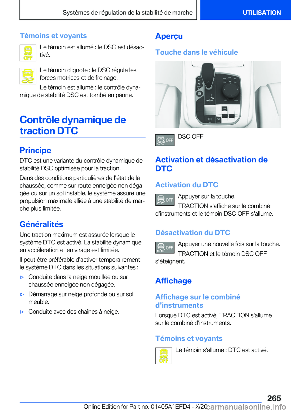 BMW X7 2021  Notices Demploi (in French) �T�é�m�o�i�n�s��e�t��v�o�y�a�n�t�s�L�e��t�é�m�o�i�n��e�s�t��a�l�l�u�m�é��:��l�e��D�S�C��e�s�t��d�é�s�a�cj
�t�i�v�é�.
�L�e��t�é�m�o�i�n��c�l�i�g�n�o�t�e��:��l�e��D�S�C��r�é�g�u�
