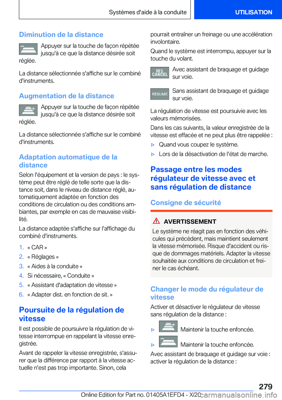 BMW X7 2021  Notices Demploi (in French) �D�i�m�i�n�u�t�i�o�n��d�e��l�a��d�i�s�t�a�n�c�e�A�p�p�u�y�e�r��s�u�r��l�a��t�o�u�c�h�e��d�e��f�a�ç�o�n��r�é�p�é�t�é�e
�j�u�s�q�u�'�