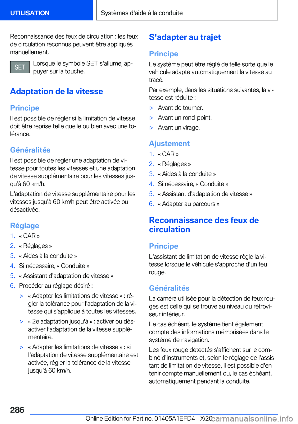 BMW X7 2021  Notices Demploi (in French) �R�e�c�o�n�n�a�i�s�s�a�n�c�e��d�e�s��f�e�u�x��d�e��c�i�r�c�u�l�a�t�i�o�n��:��l�e�s��f�e�u�x�d�e��c�i�r�c�u�l�a�t�i�o�n��r�e�c�o�n�n�u�s��p�e�u�v�e�n�t��ê�t�r�e��a�p�p�l�i�q�u�é�s
�m�a�n�