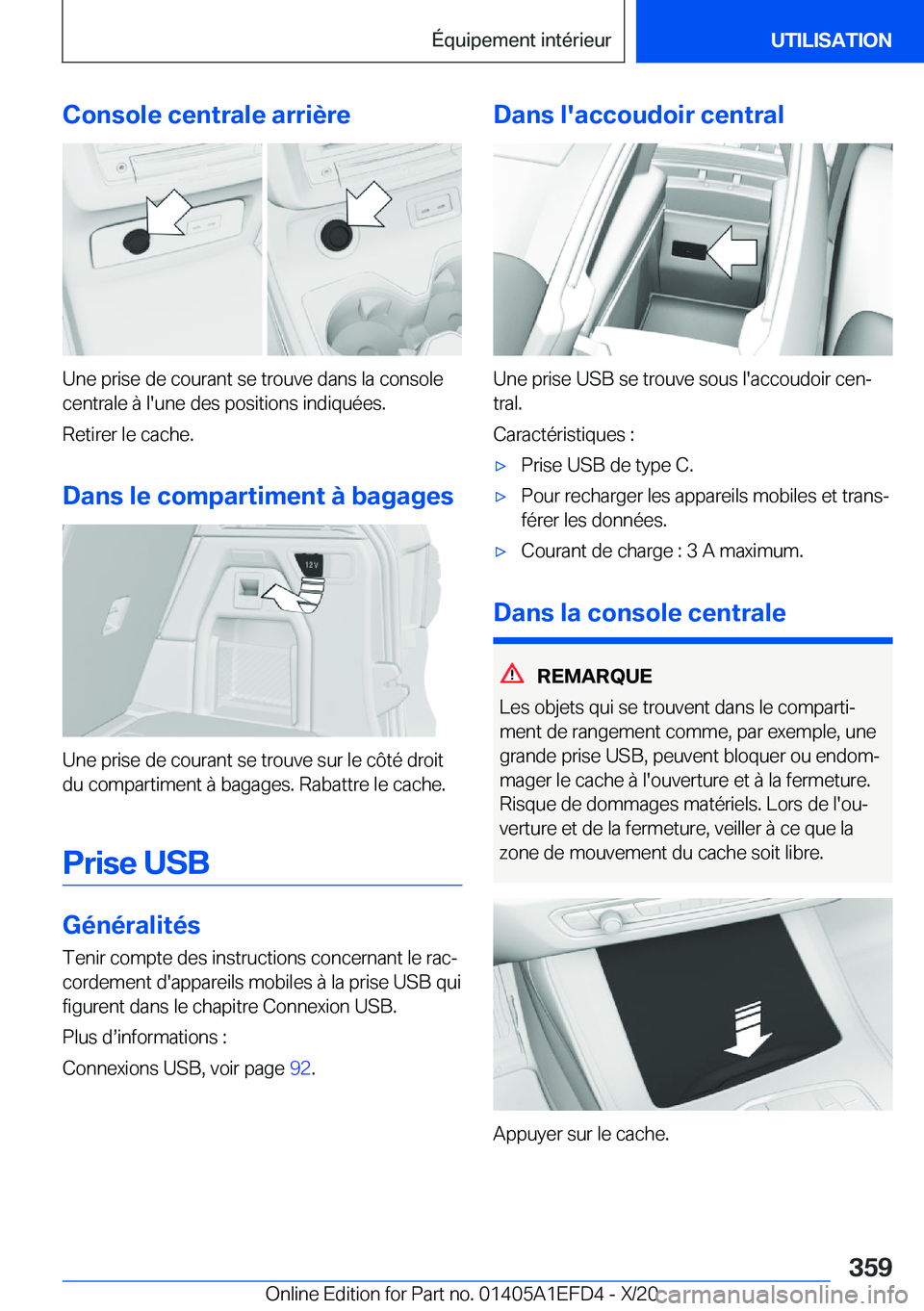 BMW X7 2021  Notices Demploi (in French) �C�o�n�s�o�l�e��c�e�n�t�r�a�l�e��a�r�r�i�è�r�e
�U�n�e��p�r�i�s�e��d�e��c�o�u�r�a�n�t��s�e��t�r�o�u�v�e��d�a�n�s��l�a��c�o�n�s�o�l�e�c�e�n�t�r�a�l�e��