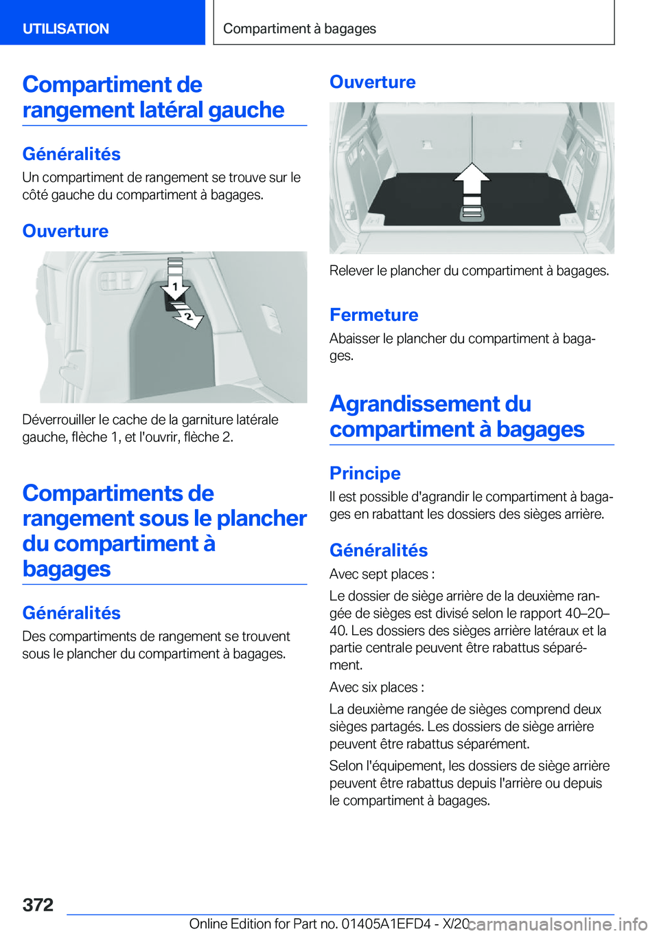 BMW X7 2021  Notices Demploi (in French) �C�o�m�p�a�r�t�i�m�e�n�t��d�e�r�a�n�g�e�m�e�n�t��l�a�t�é�r�a�l��g�a�u�c�h�e
�G�é�n�é�r�a�l�i�t�é�s �U�n��c�o�m�p�a�r�t�i�m�e�n�t��d�e��r�a�n�g�e�m�e�n�t��s�e��t�r�o�u�v�e��s�u�r��l�e
�c�