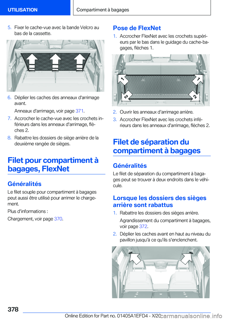 BMW X7 2021  Notices Demploi (in French) �5�.�F�i�x�e�r��l�e��c�a�c�h�e�-�v�u�e��a�v�e�c��l�a��b�a�n�d�e��V�e�l�c�r�o��a�u
�b�a�s��d�e��l�a��c�a�s�s�e�t�t�e�.�6�.�D�é�p�l�i�e�r��l�e�s��c�a�c�h�e�s��d�e�s��a�n�n�e�a�u�x��d�