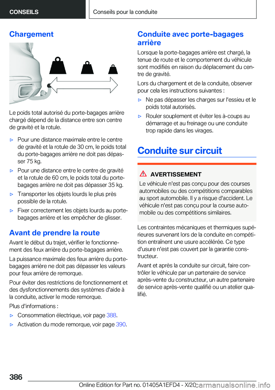 BMW X7 2021  Notices Demploi (in French) �C�h�a�r�g�e�m�e�n�t
�L�e��p�o�i�d�s��t�o�t�a�l��a�u�t�o�r�i�s�é��d�u��p�o�r�t�e�-�b�a�g�a�g�e�s��a�r�r�i�è�r�e�c�h�a�r�g�é��d�é�p�e�n�d��d�e��l�a��d�i�s�t�a�n�c�e��e�n�t�r�e��s�o�n��