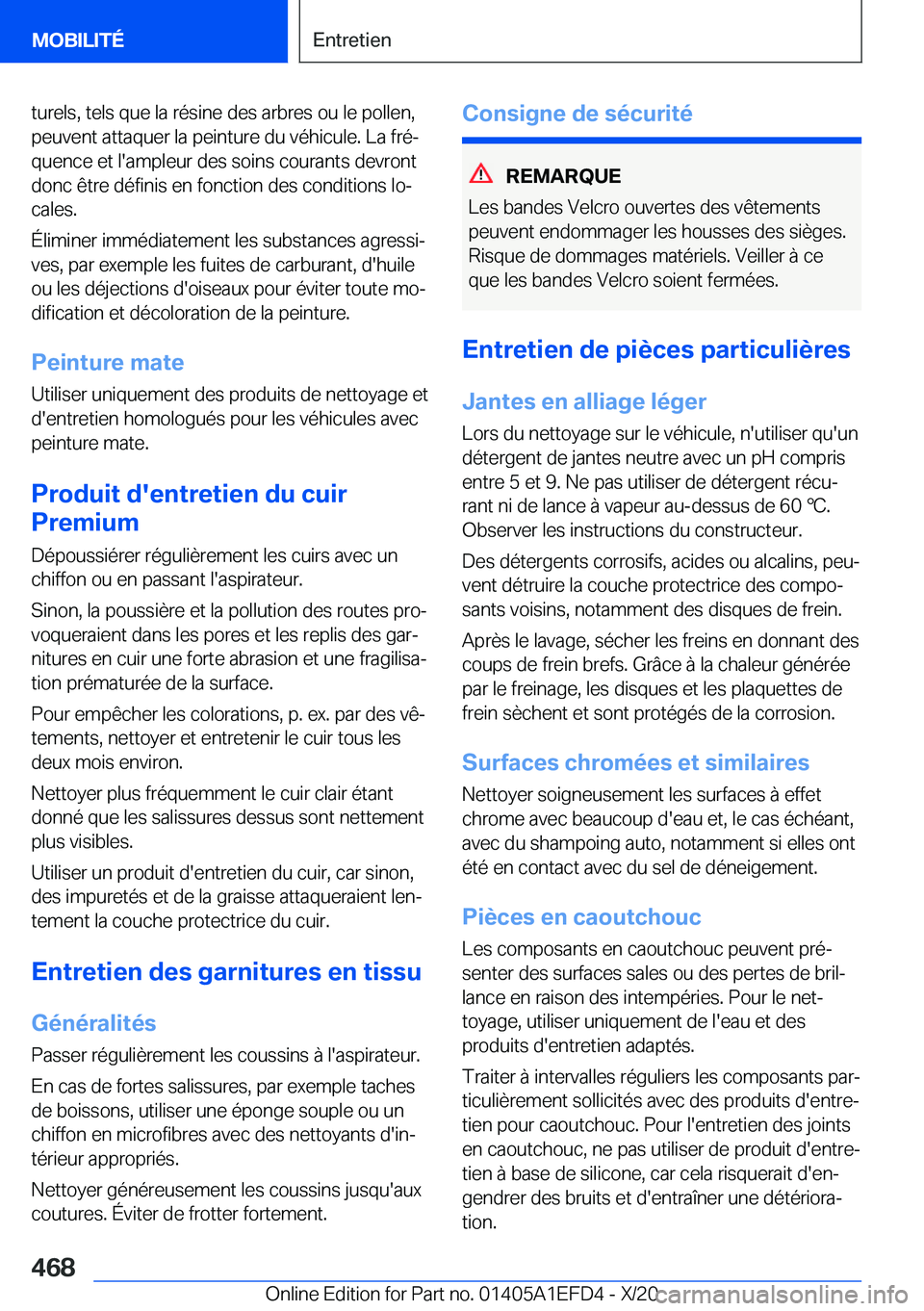 BMW X7 2021  Notices Demploi (in French) �t�u�r�e�l�s�,��t�e�l�s��q�u�e��l�a��r�é�s�i�n�e��d�e�s��a�r�b�r�e�s��o�u��l�e��p�o�l�l�e�n�,
�p�e�u�v�e�n�t��a�t�t�a�q�u�e�r��l�a��p�e�i�n�t�u�r�e��d�u��v�é�h�i�c�u�l�e�.��L�a��f�r�