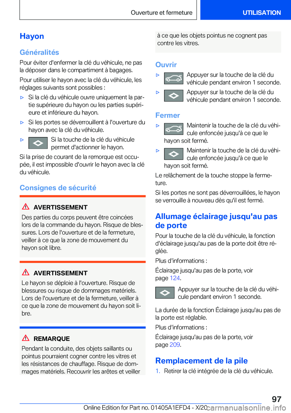 BMW X7 2021  Notices Demploi (in French) �H�a�y�o�n
�G�é�n�é�r�a�l�i�t�é�s �P�o�u�r��é�v�i�t�e�r��d�'�e�n�f�e�r�m�e�r��l�a��c�l�é��d�u��v�é�h�i�c�u�l�e�,��n�e��p�a�s
�l�a��d�é�p�o�s�e�r��d�a�n�s��l�e��c�o�m�p�a�r�t�i�m