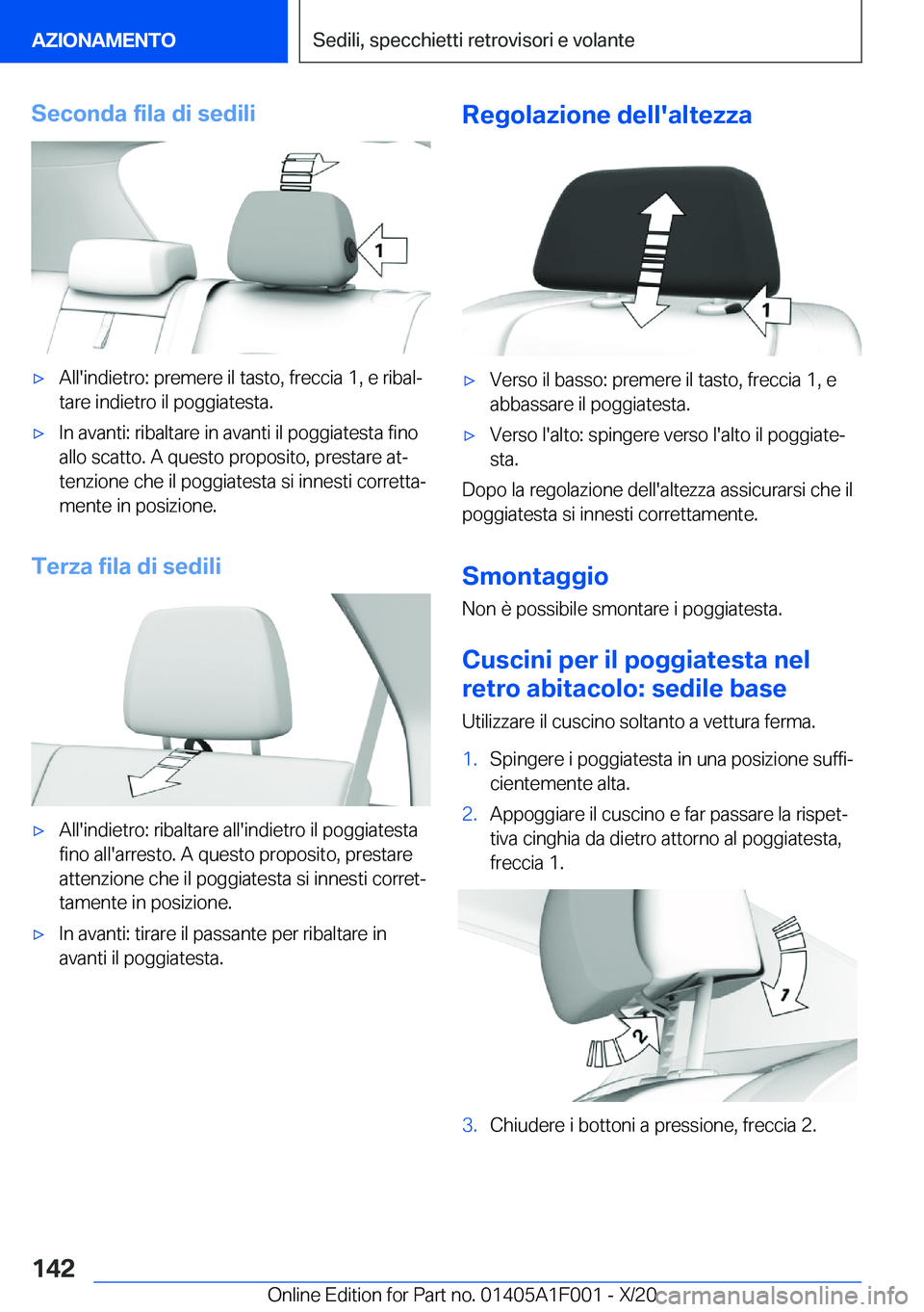 BMW X7 2021  Libretti Di Uso E manutenzione (in Italian) �S�e�c�o�n�d�a��f�i�l�a��d�i��s�e�d�i�l�i'x�A�l�l�'�i�n�d�i�e�t�r�o�:��p�r�e�m�e�r�e��i�l��t�a�s�t�o�,��f�r�e�c�c�i�a��1�,��e��r�i�b�a�lª�t�a�r�e��i�n�d�i�e�t�r�o��i�l��p�o�g�g�
