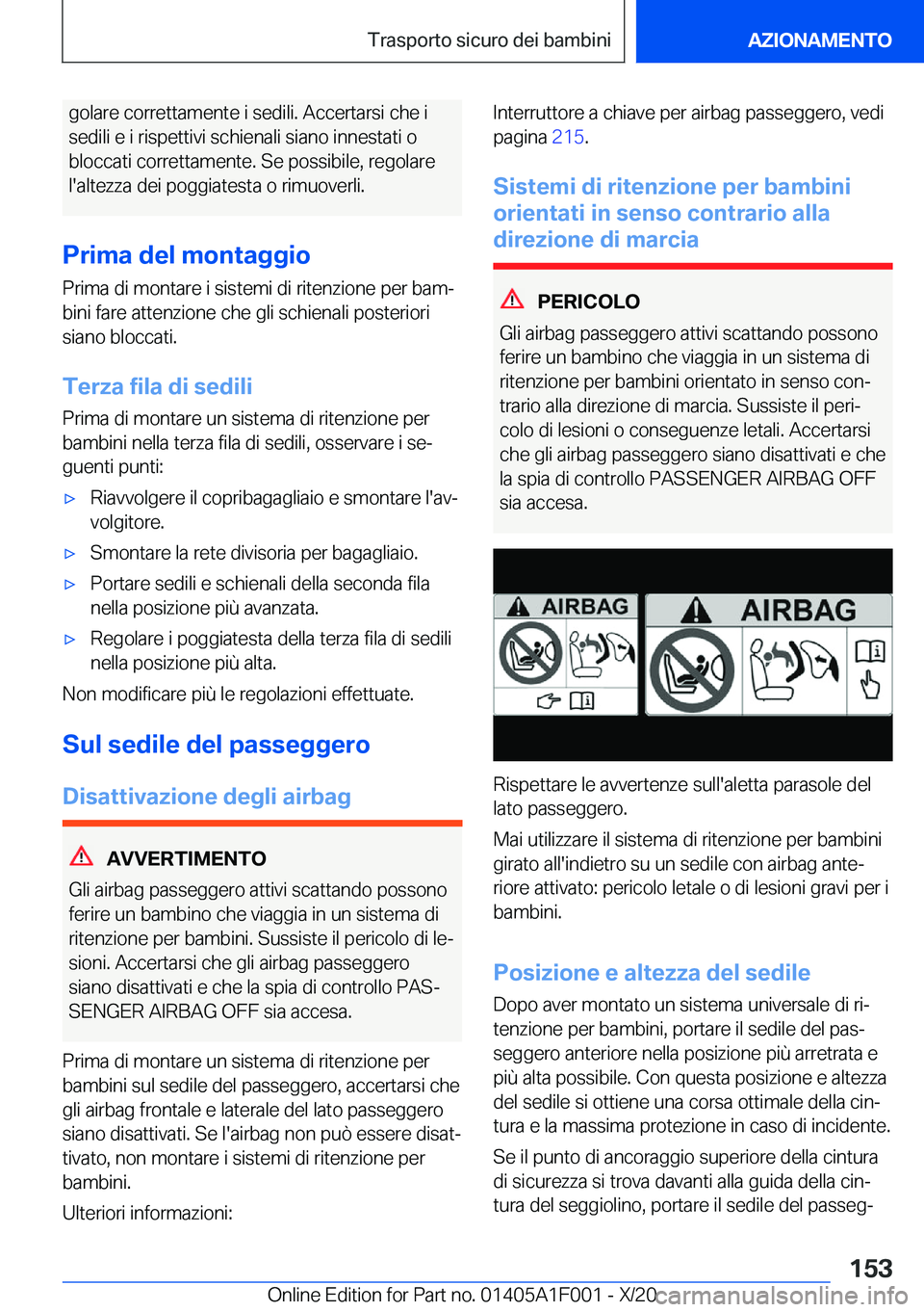 BMW X7 2021  Libretti Di Uso E manutenzione (in Italian) �g�o�l�a�r�e��c�o�r�r�e�t�t�a�m�e�n�t�e��i��s�e�d�i�l�i�.��A�c�c�e�r�t�a�r�s�i��c�h�e��i
�s�e�d�i�l�i��e��i��r�i�s�p�e�t�t�i�v�i��s�c�h�i�e�n�a�l�i��s�i�a�n�o��i�n�n�e�s�t�a�t�i��o �b�l�o