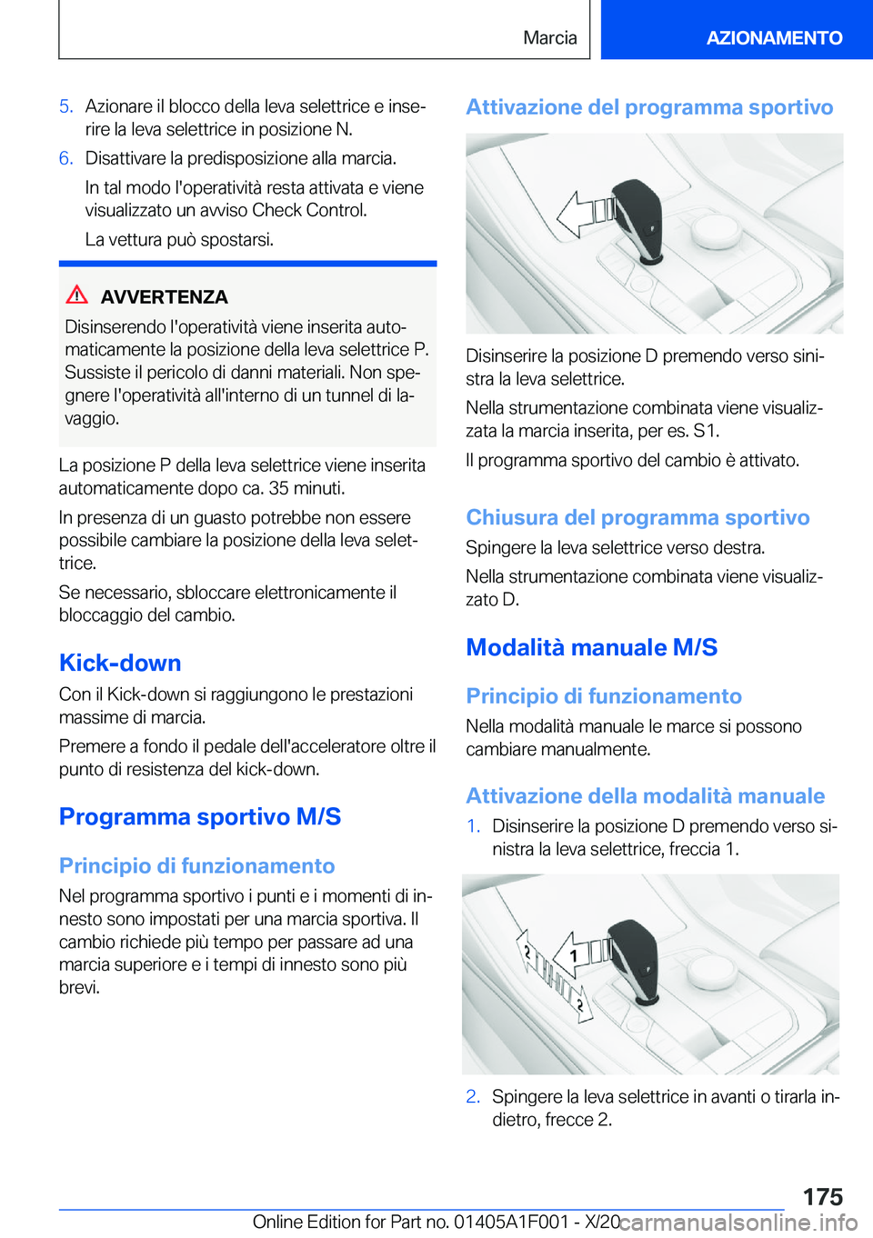 BMW X7 2021  Libretti Di Uso E manutenzione (in Italian) �5�.�A�z�i�o�n�a�r�e��i�l��b�l�o�c�c�o��d�e�l�l�a��l�e�v�a��s�e�l�e�t�t�r�i�c�e��e��i�n�s�eª
�r�i�r�e��l�a��l�e�v�a��s�e�l�e�t�t�r�i�c�e��i�n��p�o�s�i�z�i�o�n�e��N�.�6�.�D�i�s�a�t�t�i�v