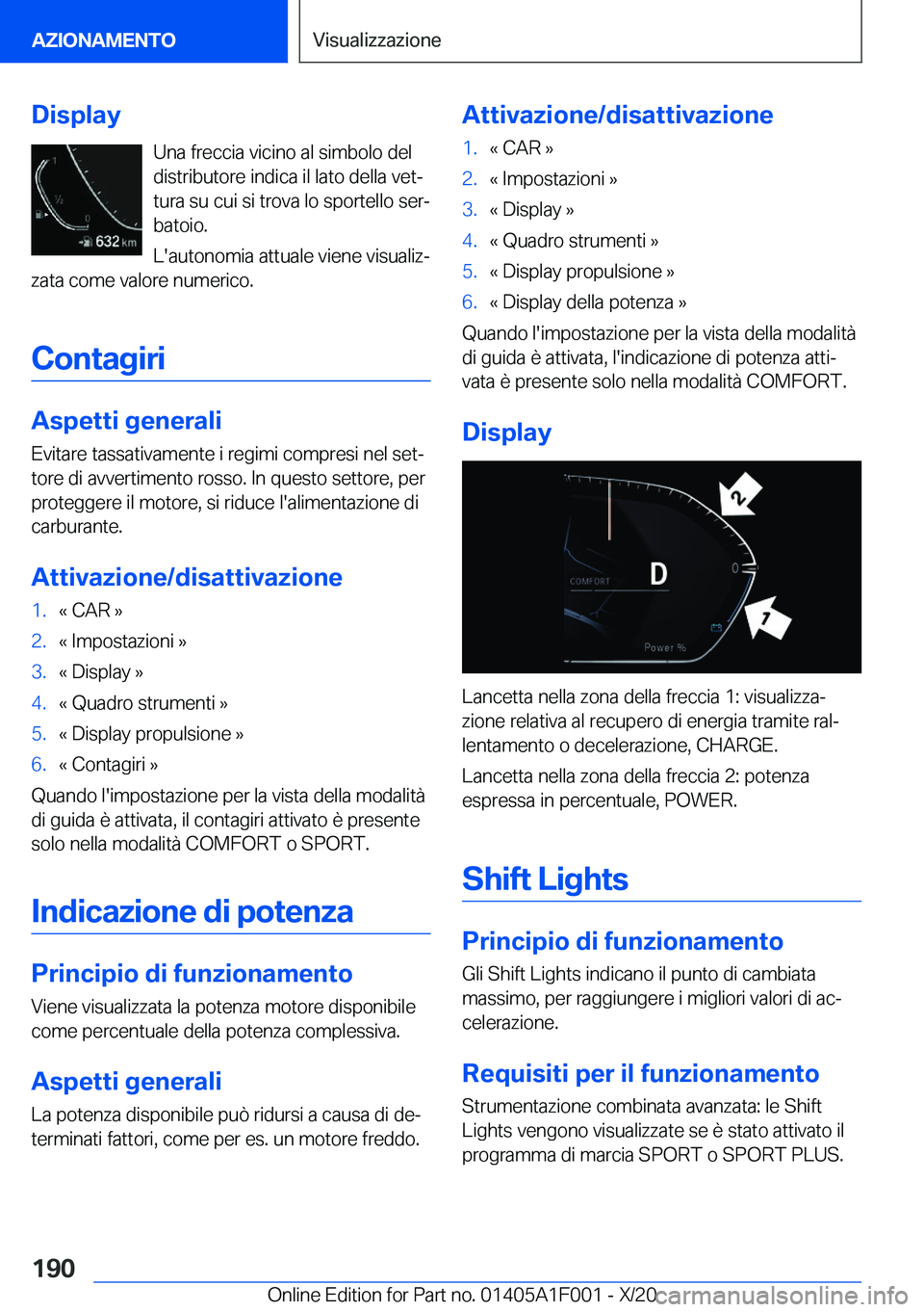 BMW X7 2021  Libretti Di Uso E manutenzione (in Italian) �D�i�s�p�l�a�y�U�n�a��f�r�e�c�c�i�a��v�i�c�i�n�o��a�l��s�i�m�b�o�l�o��d�e�l
�d�i�s�t�r�i�b�u�t�o�r�e��i�n�d�i�c�a��i�l��l�a�t�o��d�e�l�l�a��v�e�tª
�t�u�r�a��s�u��c�u�i��s�i��t�r�o�v�a�