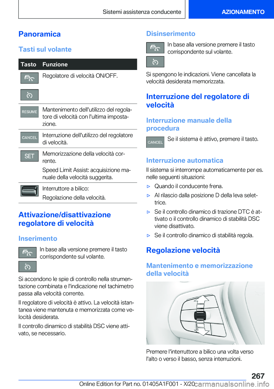 BMW X7 2021  Libretti Di Uso E manutenzione (in Italian) �P�a�n�o�r�a�m�i�c�a�T�a�s�t�i��s�u�l��v�o�l�a�n�t�e�T�a�s�t�o�F�u�n�z�i�o�n�e�R�e�g�o�l�a�t�o�r�e��d�i��v�e�l�o�c�i�t�