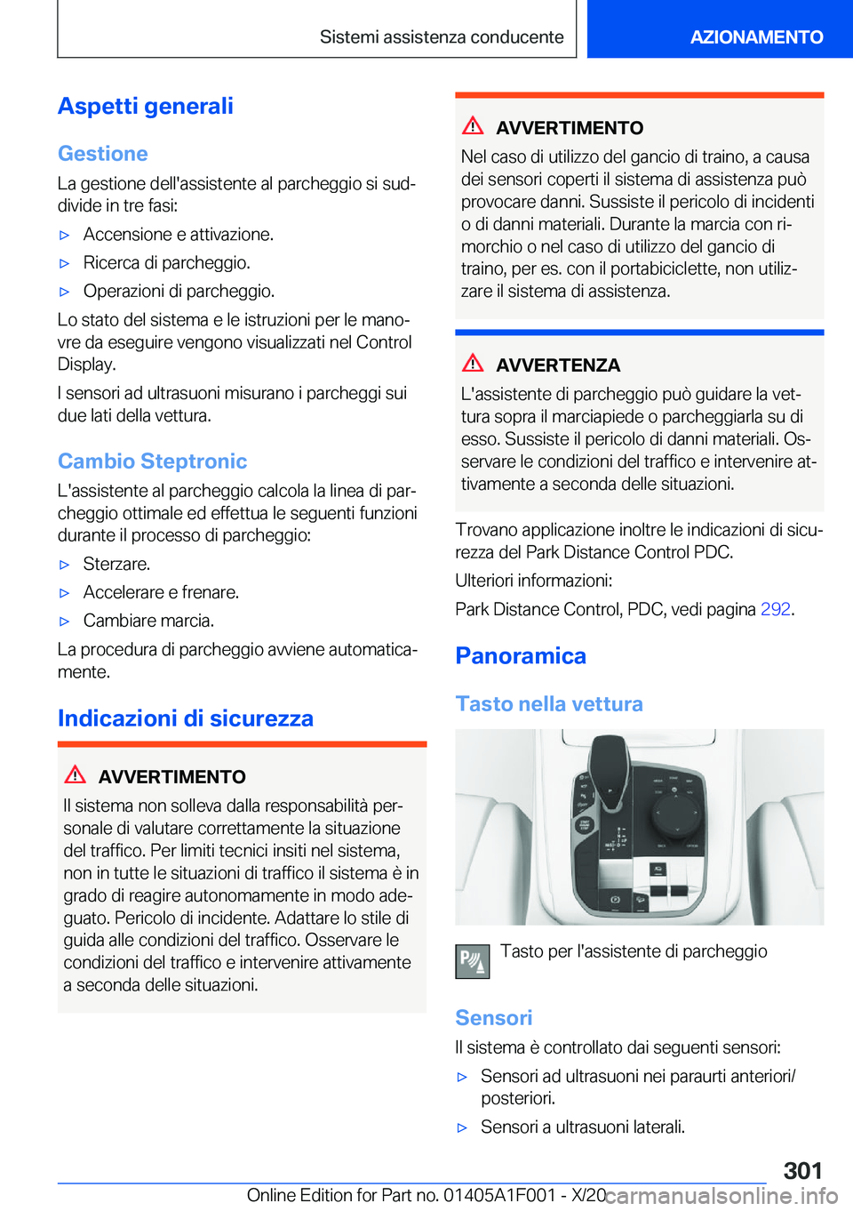 BMW X7 2021  Libretti Di Uso E manutenzione (in Italian) �A�s�p�e�t�t�i��g�e�n�e�r�a�l�i�G�e�s�t�i�o�n�e
�L�a��g�e�s�t�i�o�n�e��d�e�l�l�'�a�s�s�i�s�t�e�n�t�e��a�l��p�a�r�c�h�e�g�g�i�o��s�i��s�u�dª
�d�i�v�i�d�e��i�n��t�r�e��f�a�s�i�:'x�A�